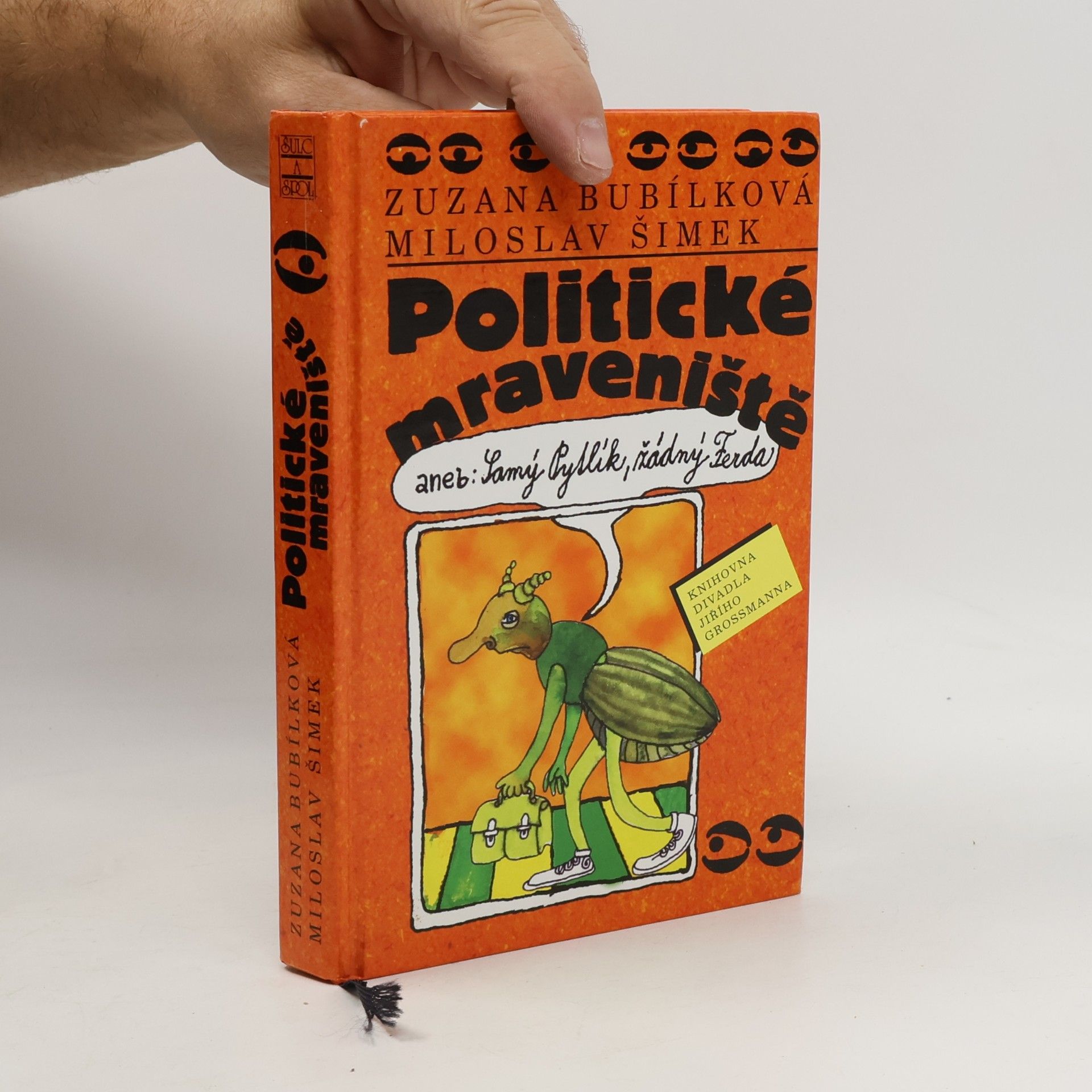 Politické mraveniště, aneb, Samý Pytlík, žádný Ferda