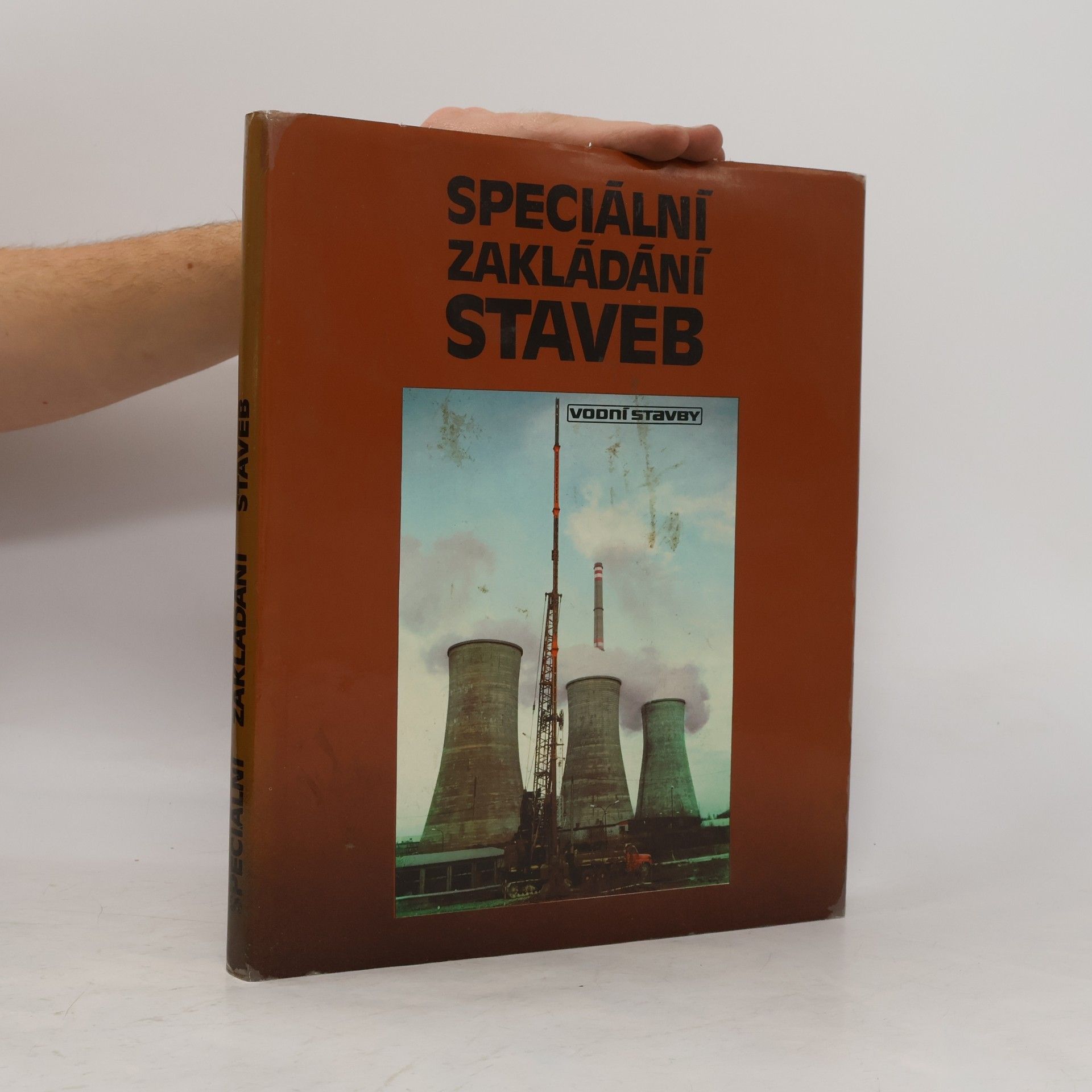 Kolektiv autorů Speciální zakládání staveb. Vodní stavby