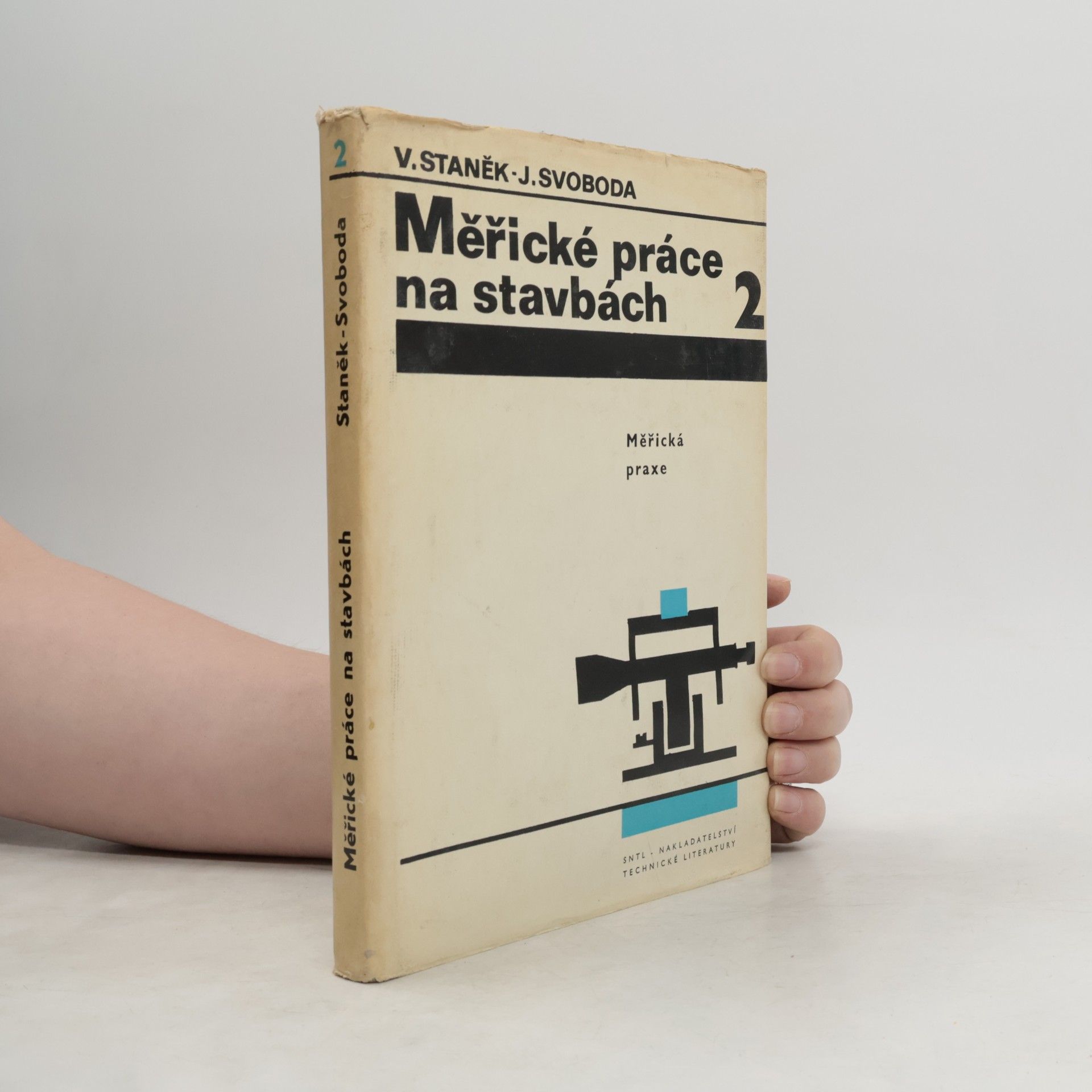 Měřické práce na stavbách. 2, Měřická praxe