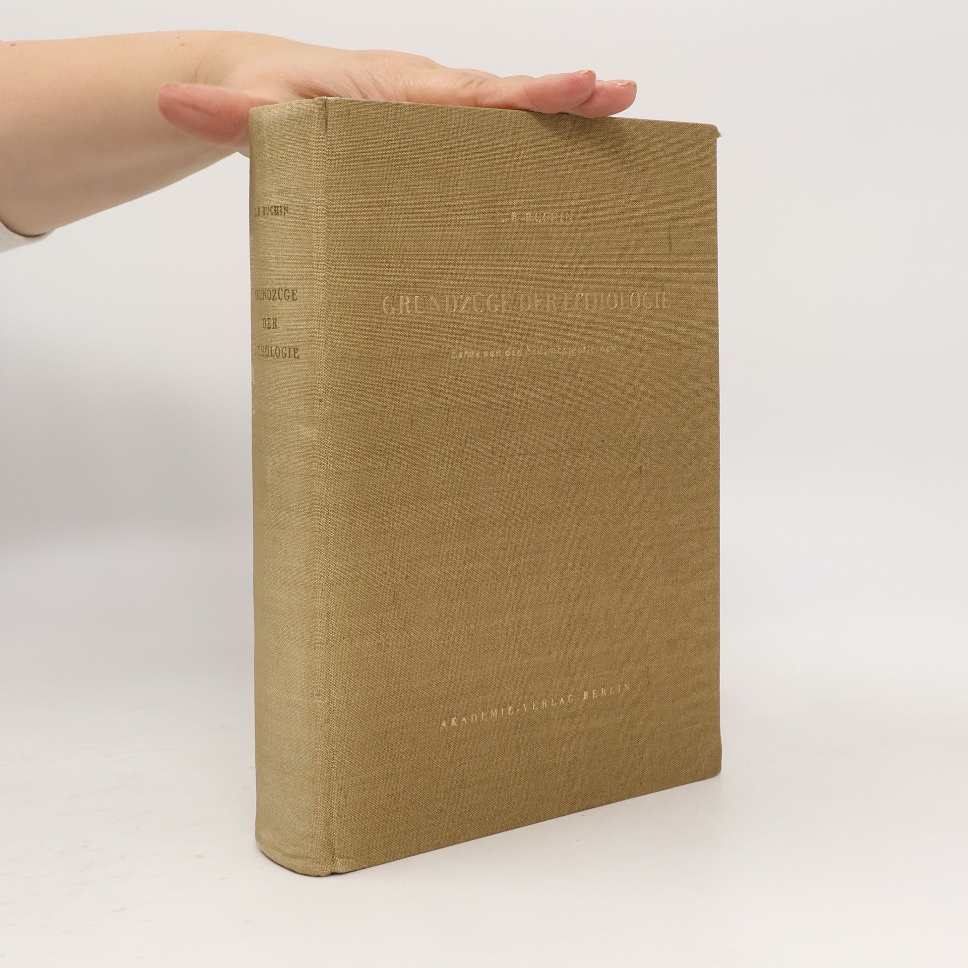 L. B. Ruchin GRUNDZÜGE DER LITHOLOGIE