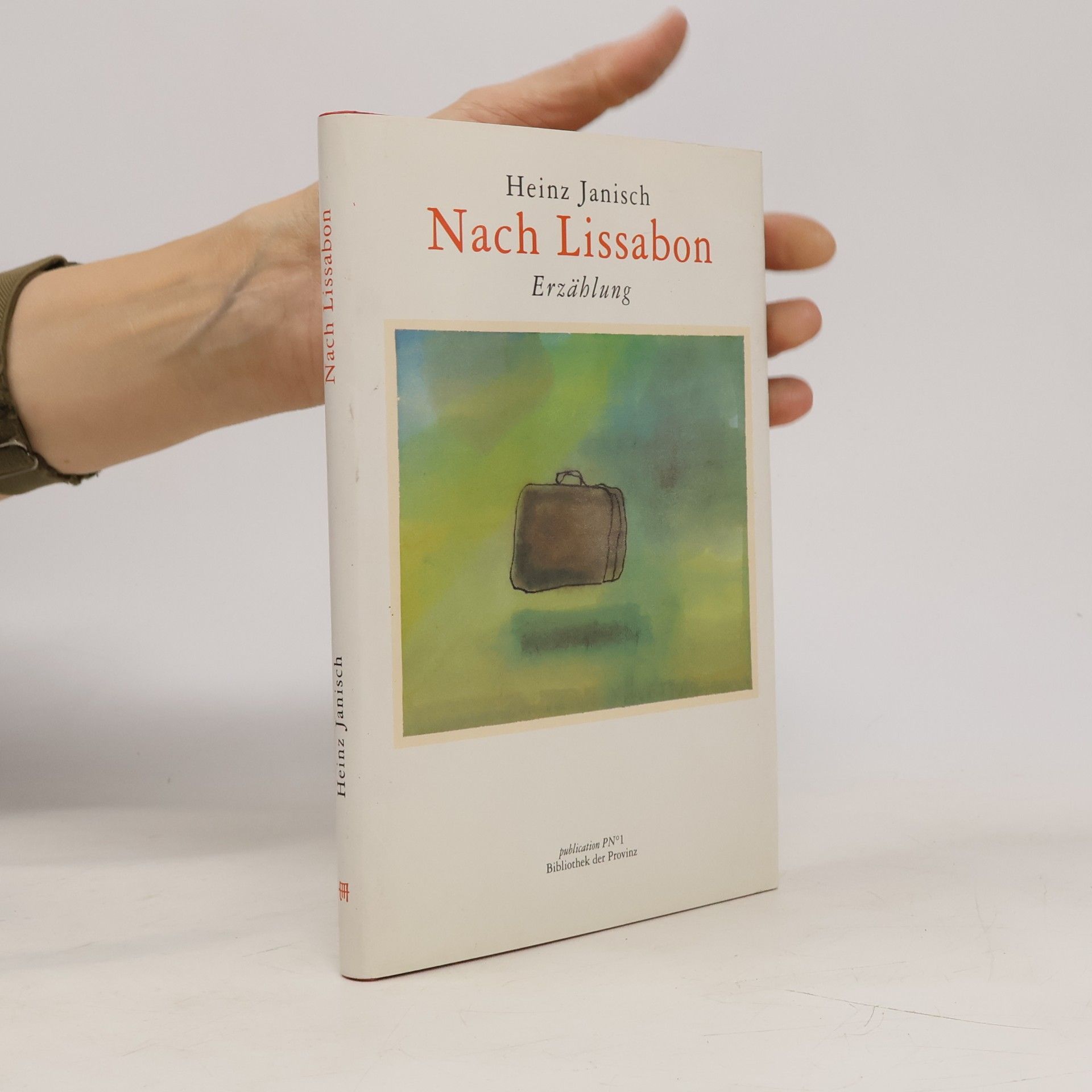 Heinz Janisch Nach Lissabon