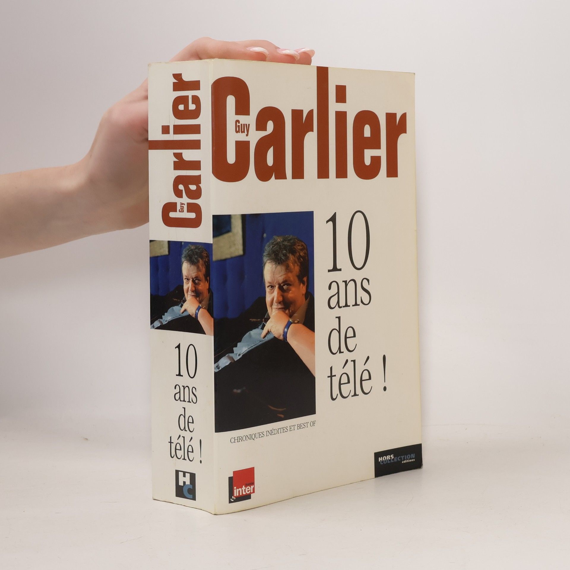Guy Carlier Hors collection: 10 ans de télé !