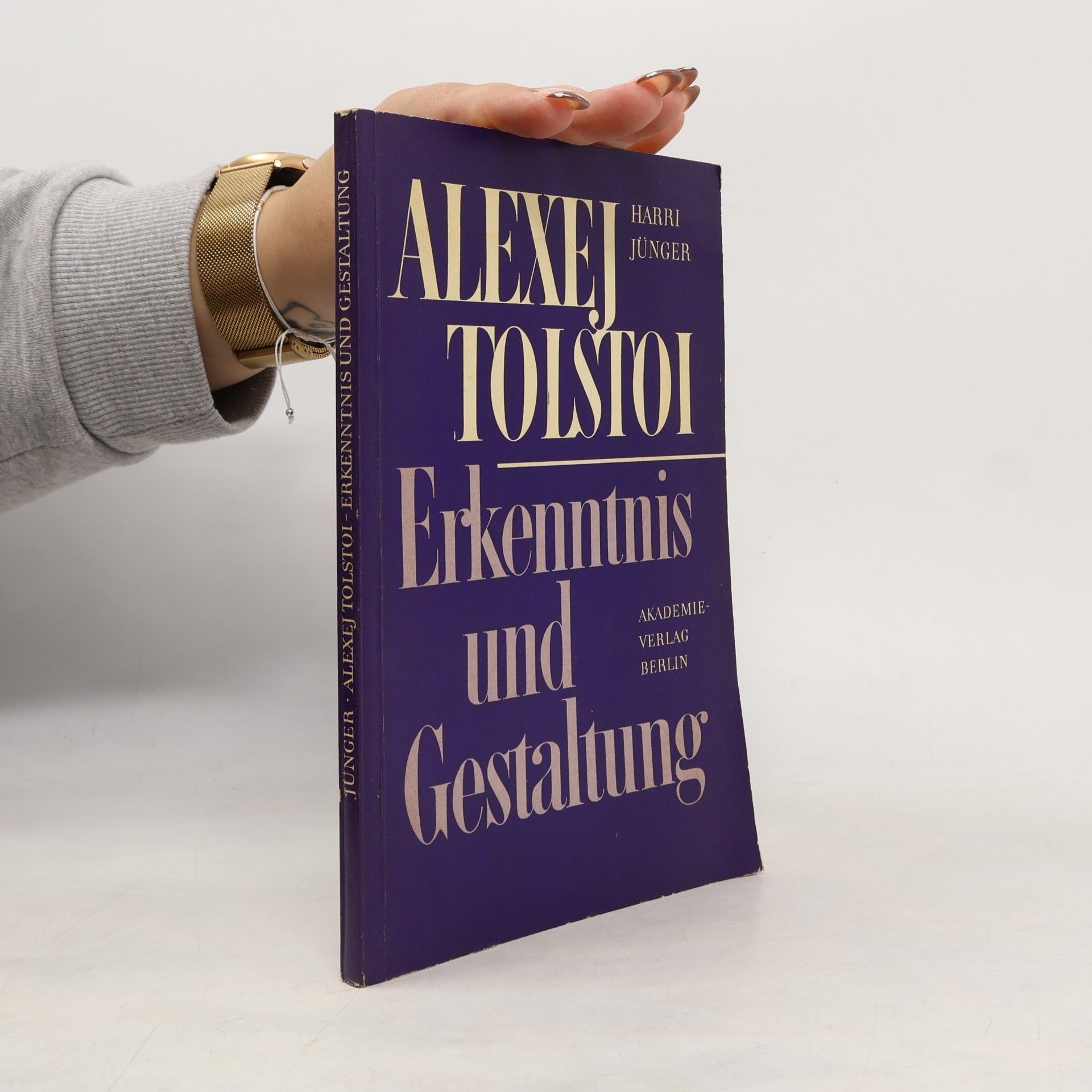 Alexej Tolstoi: Erkenntnis und Gestaltung