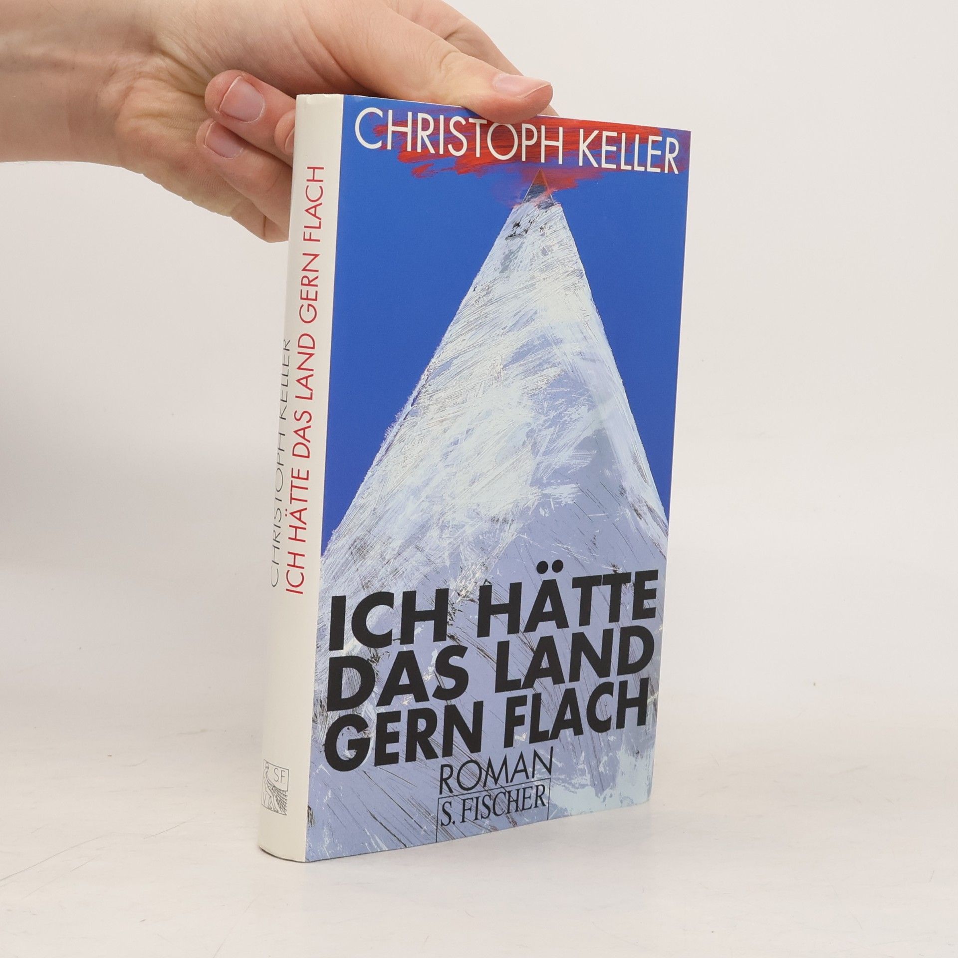 Christoph Keller Ich hätte das Land gern flach