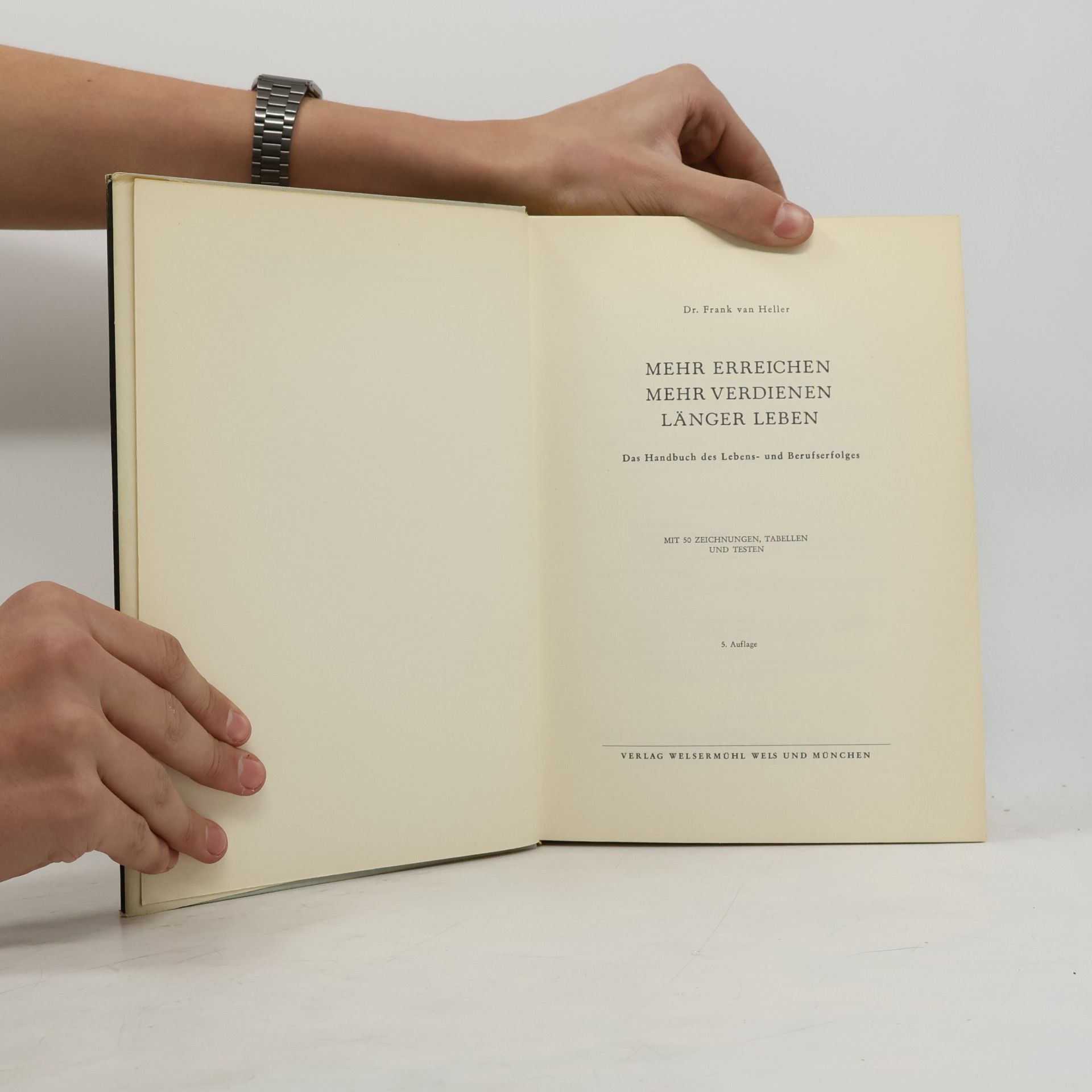 Frank van Heller Mehr erreichen - Mehr verdienen - Länger leben