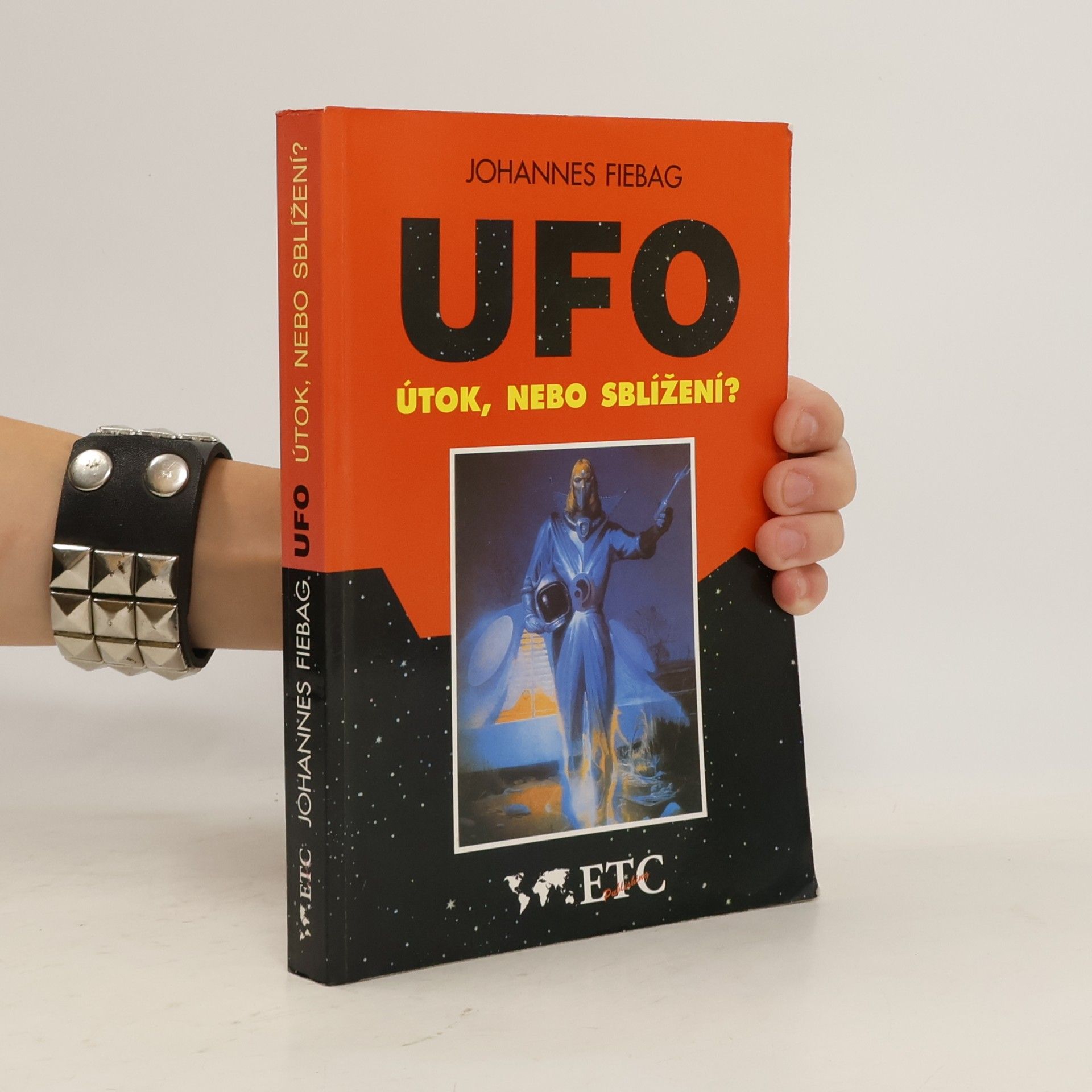 Johannes Fiebag UFO. Útok, nebo sblížení?
