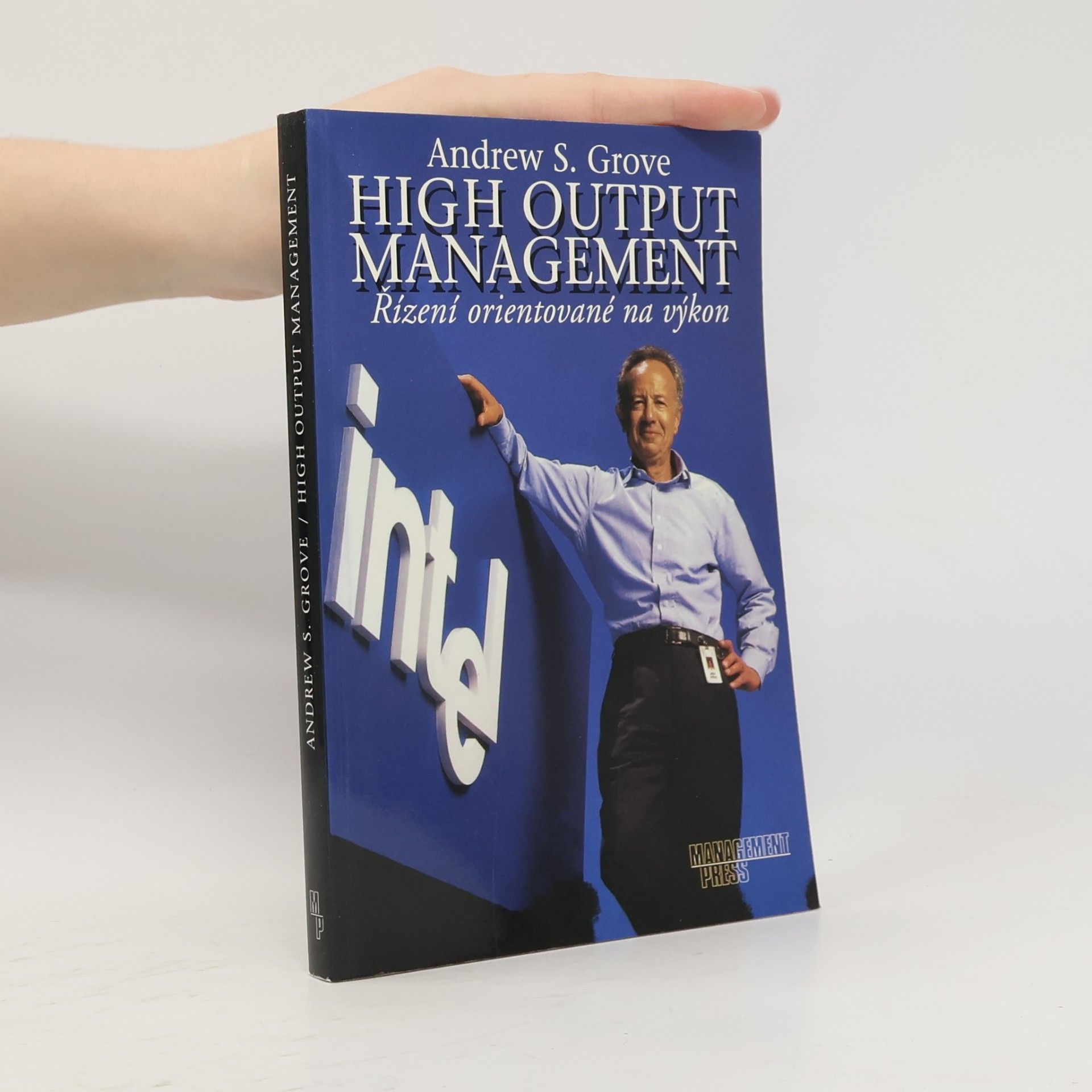 High output management : řízení orientované na výkon