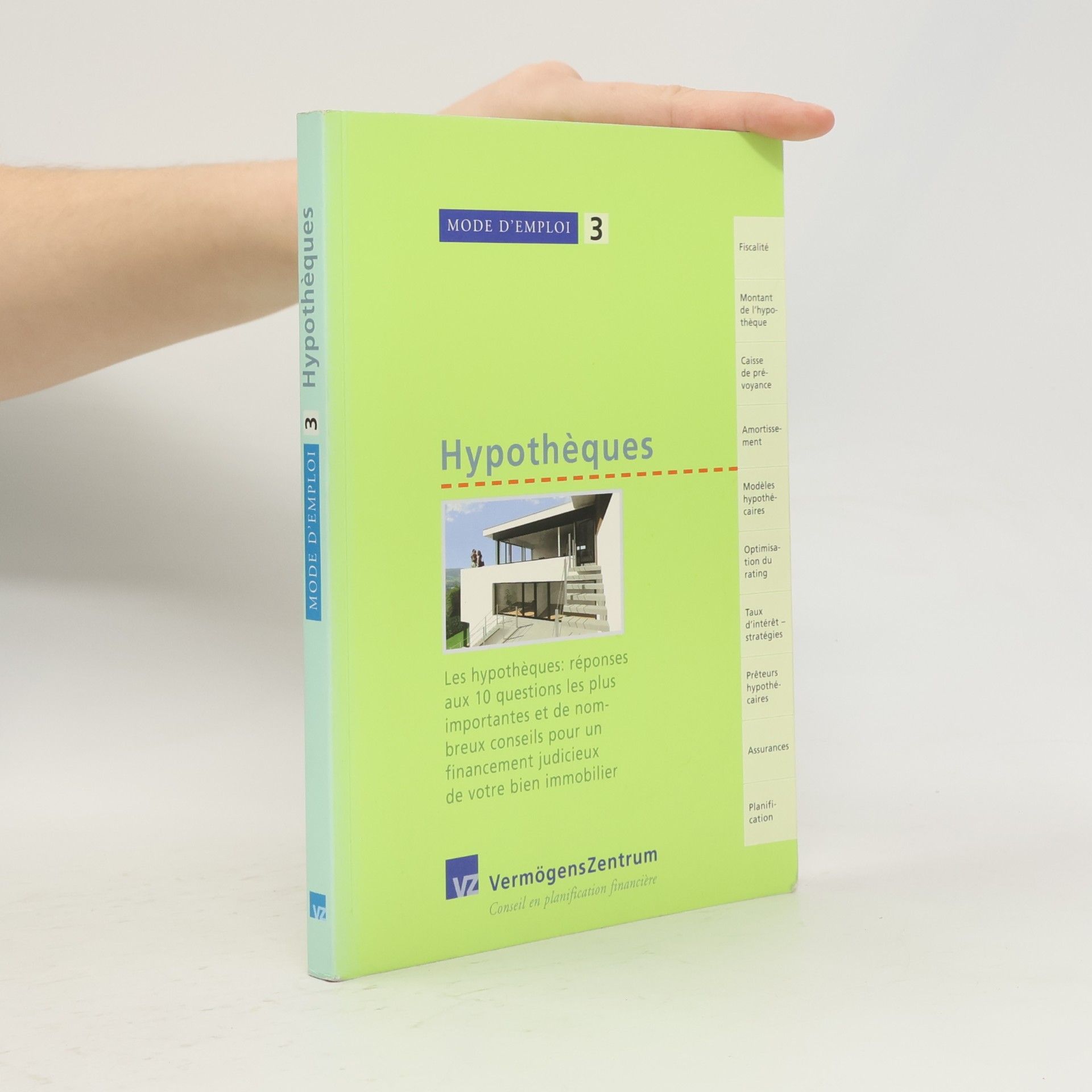 Mode d'emploi - 3: Hypothèques