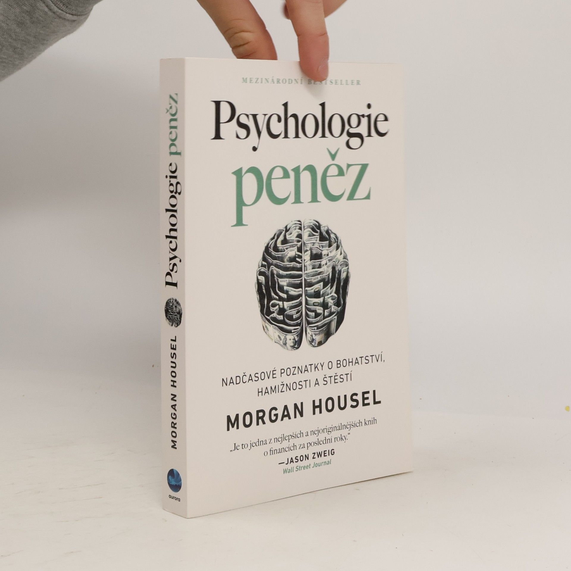 Morgan Housel Psychologie peněz. Nadčasové poznatky o bohatství, hamižnosti a štěstí