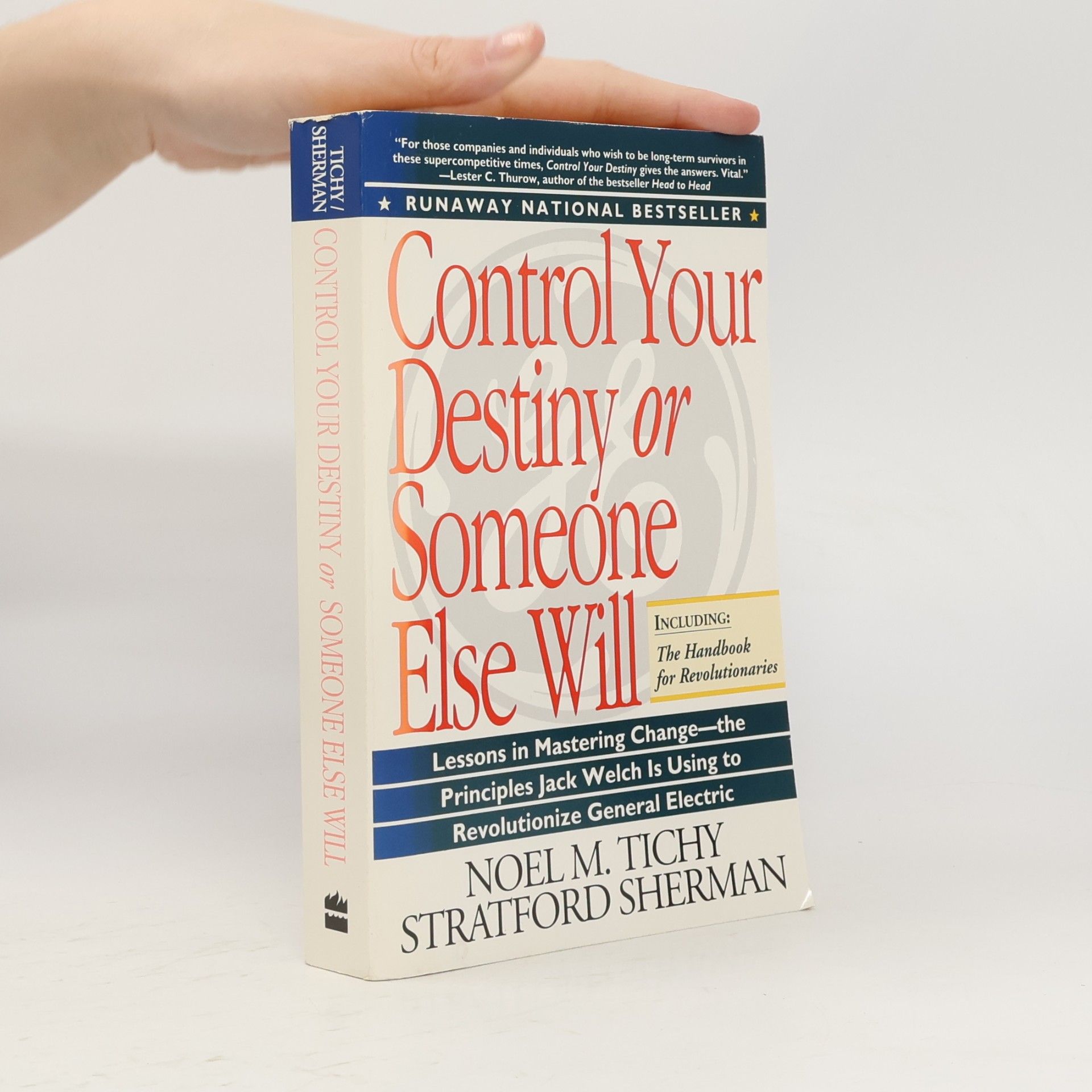 Control Your Destiny or Someone Else Will
