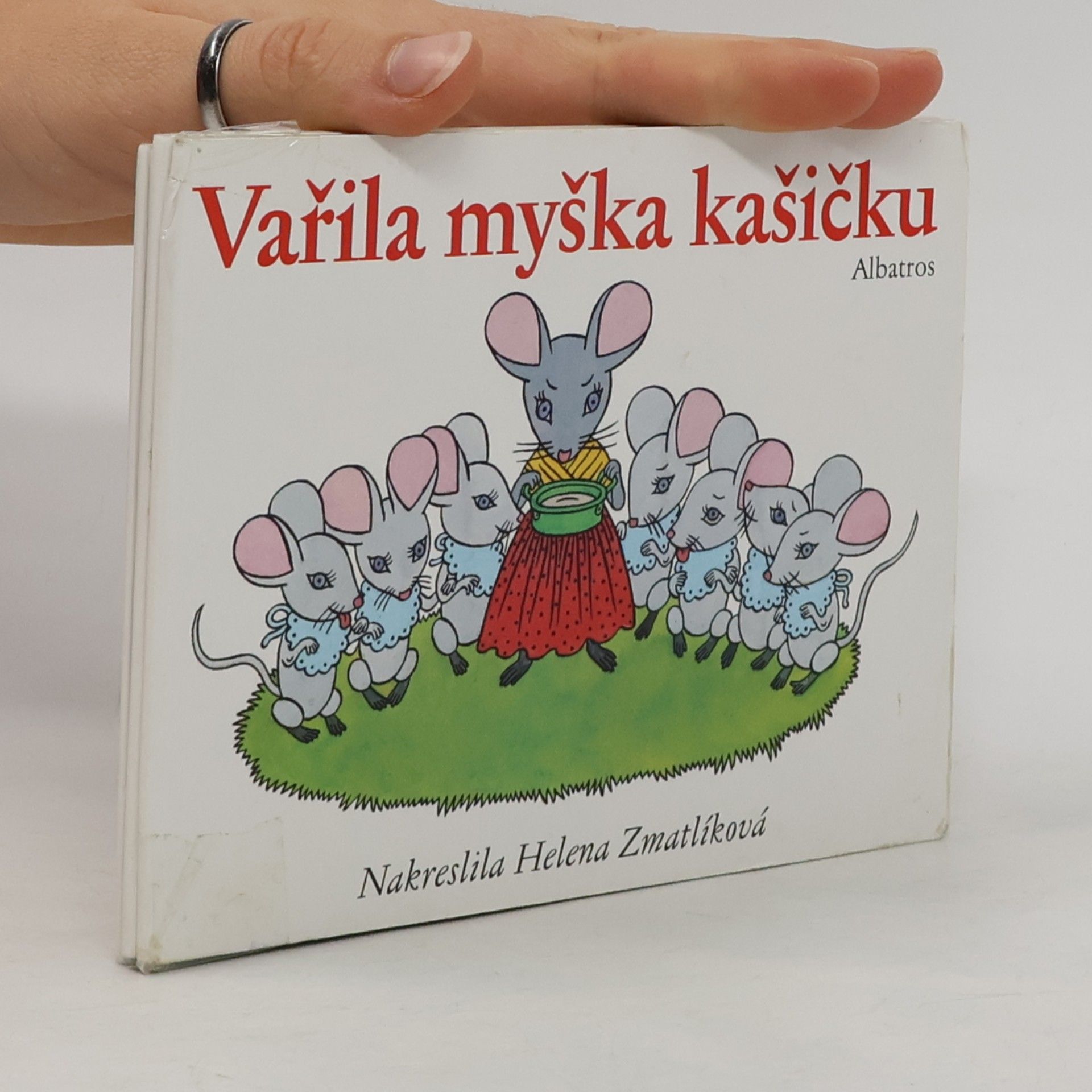 Olga Štruncová Vařila myška kašičku