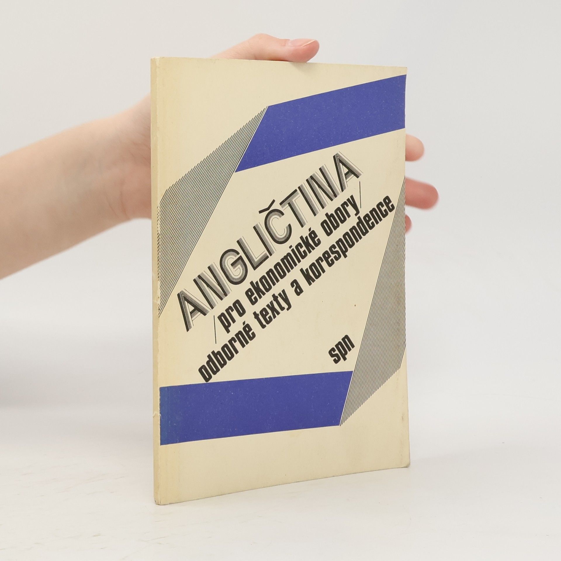 Angličtina pro ekonomické studijní obory : Odborné texty a korespondence