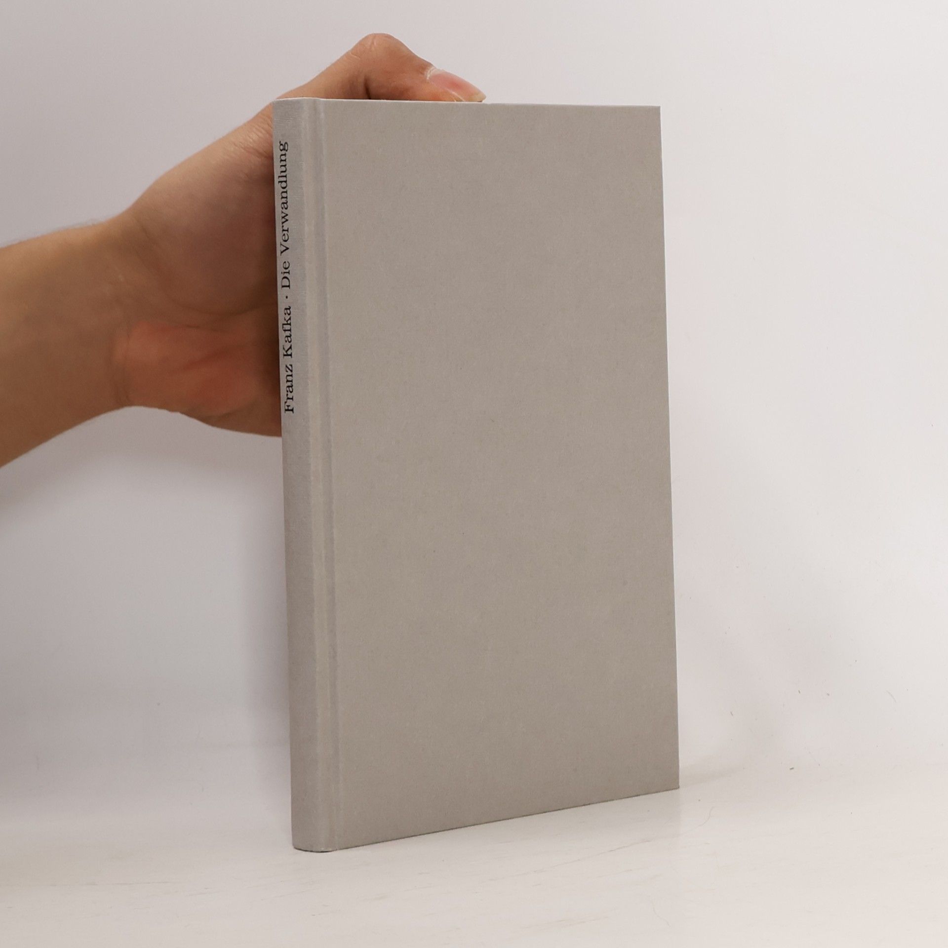 Franz Kafka Die Verwandlung. Das Urteil. In der Strafkolonie.