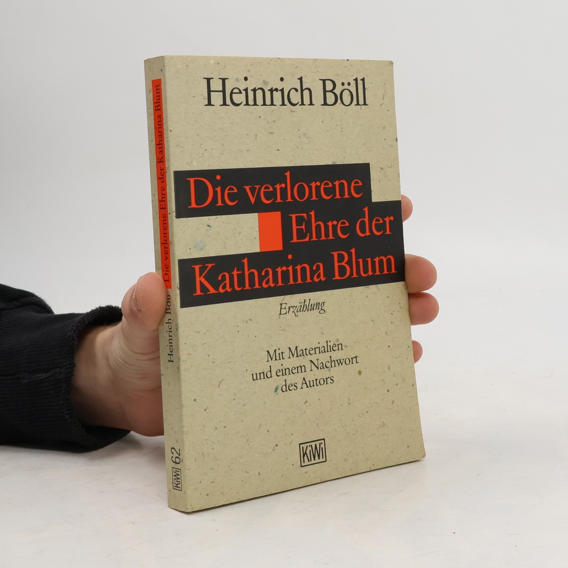 Heinrich Böll Die verlorene Ehre der Katharina Blum
