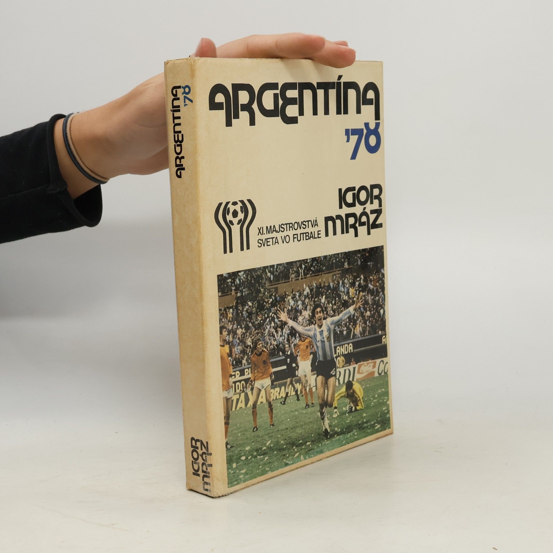 Argentína '78. XI. majstrovstvá sveta vo futbale