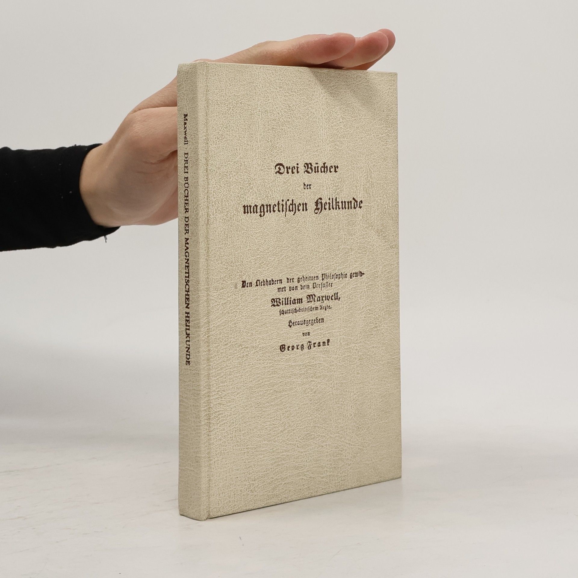 Drei Bücher der magnetischen Heilkunde