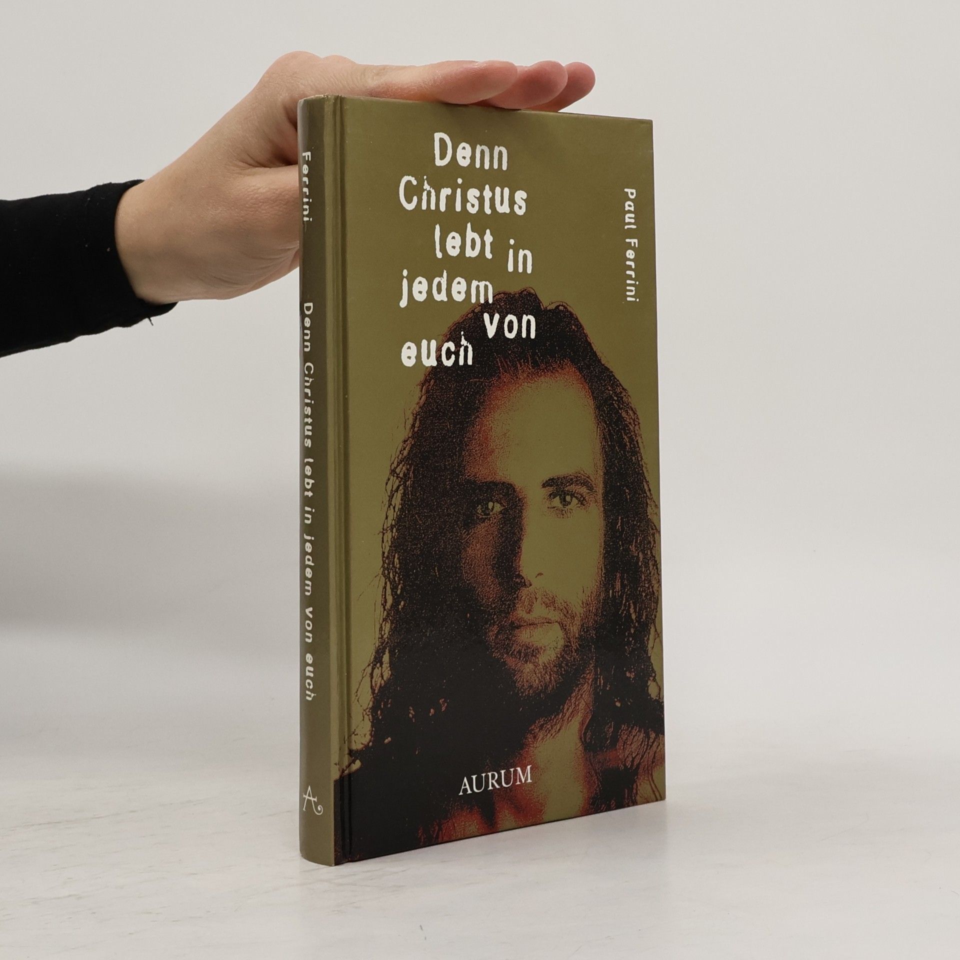 Denn Christus lebt in jedem von euch