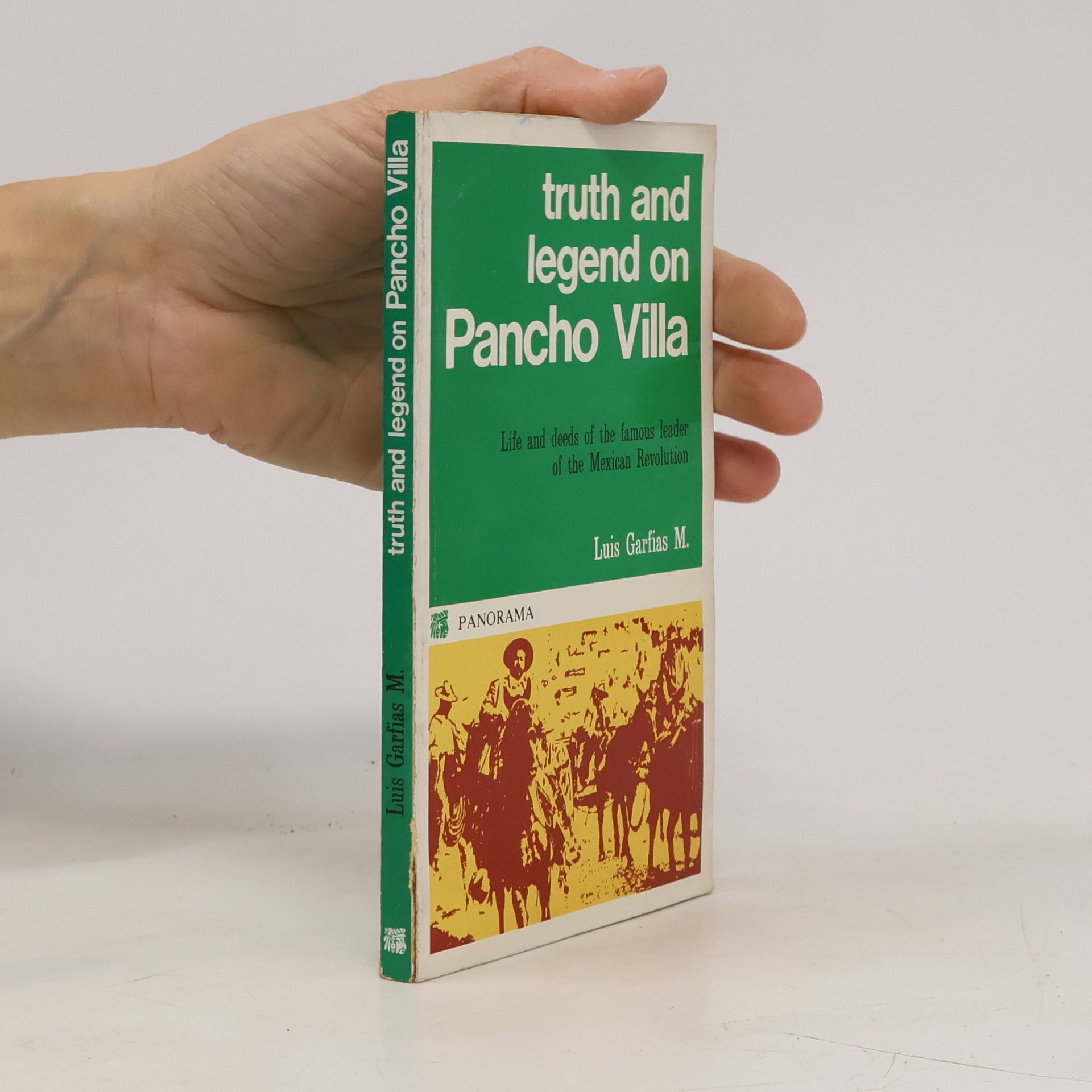 Truth and Legend on Pancho Villa
