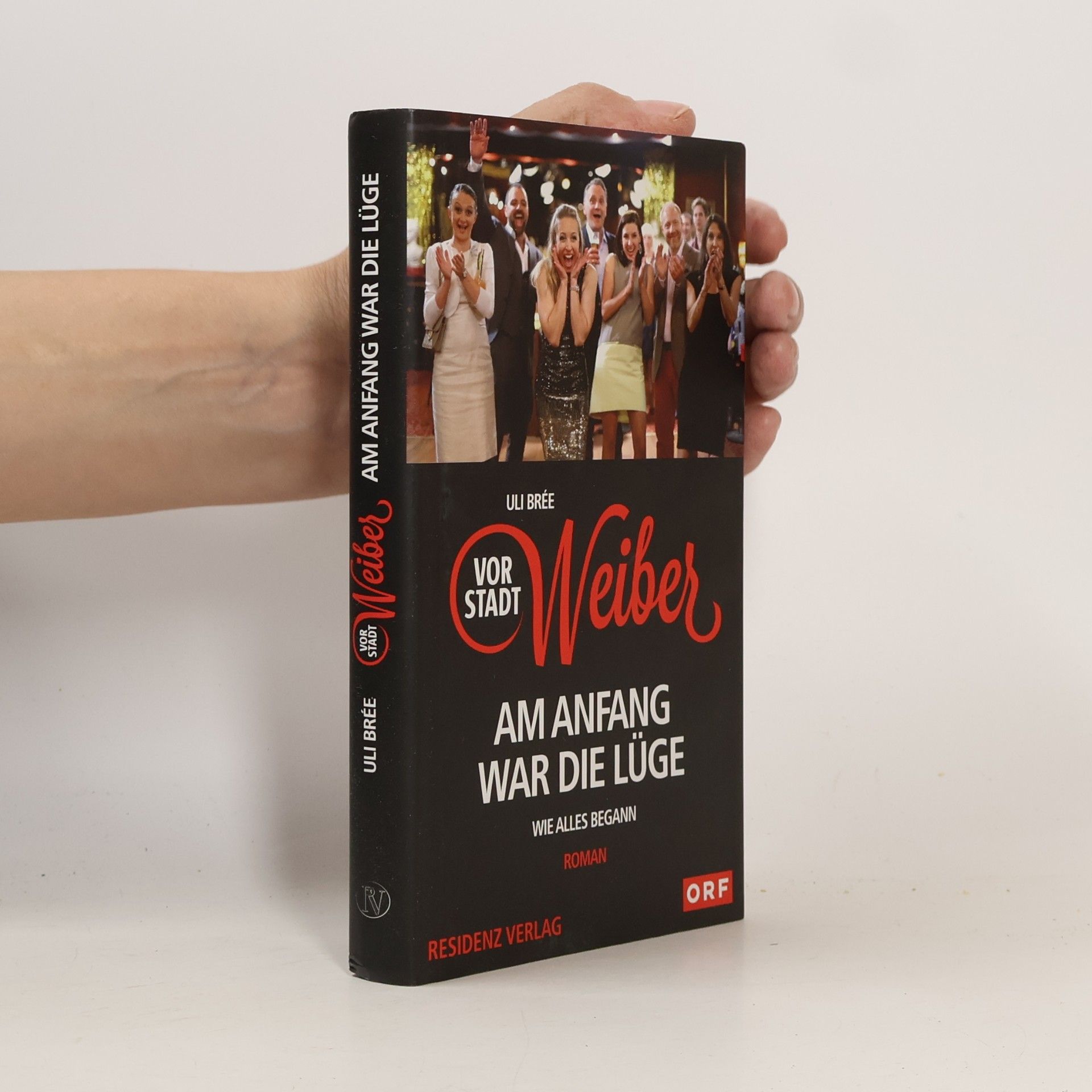 Vorstadtweiber - am Anfang war die Lüge