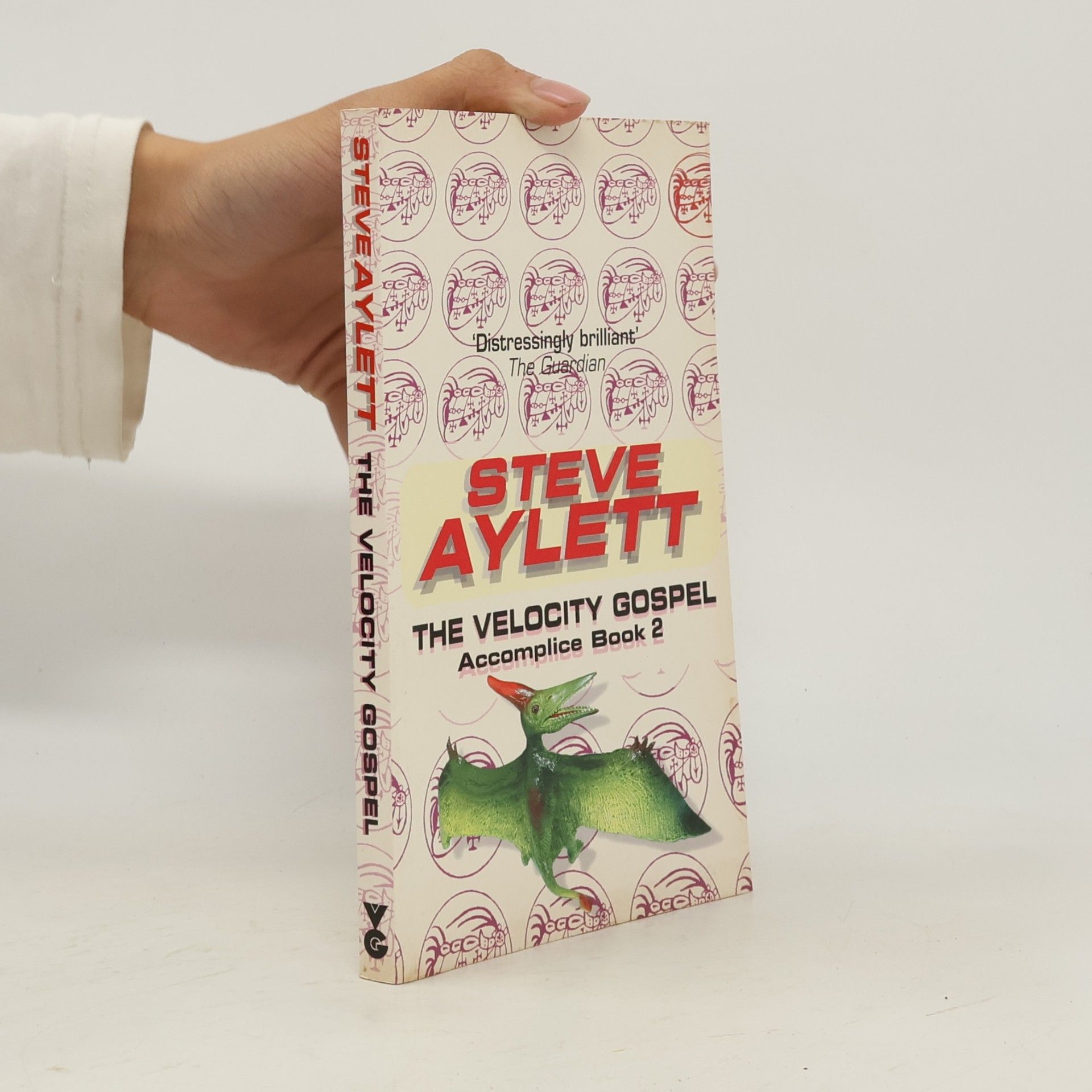 Steve Aylett Accomplice Series - 2: The Velocity Gospel