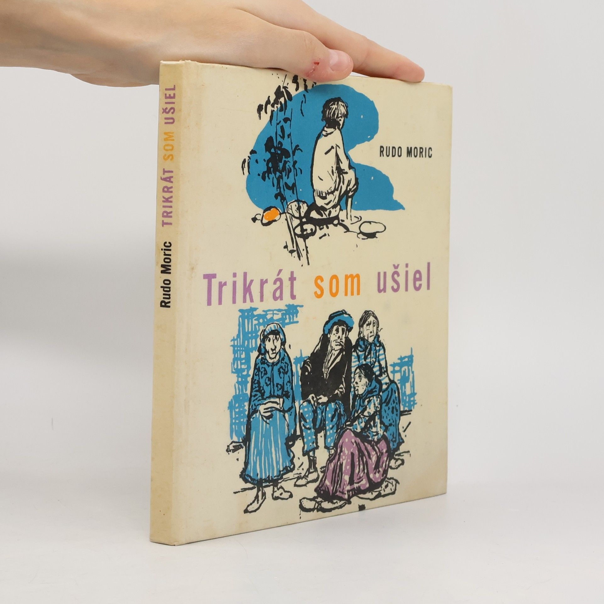 Trikrát som ušiel