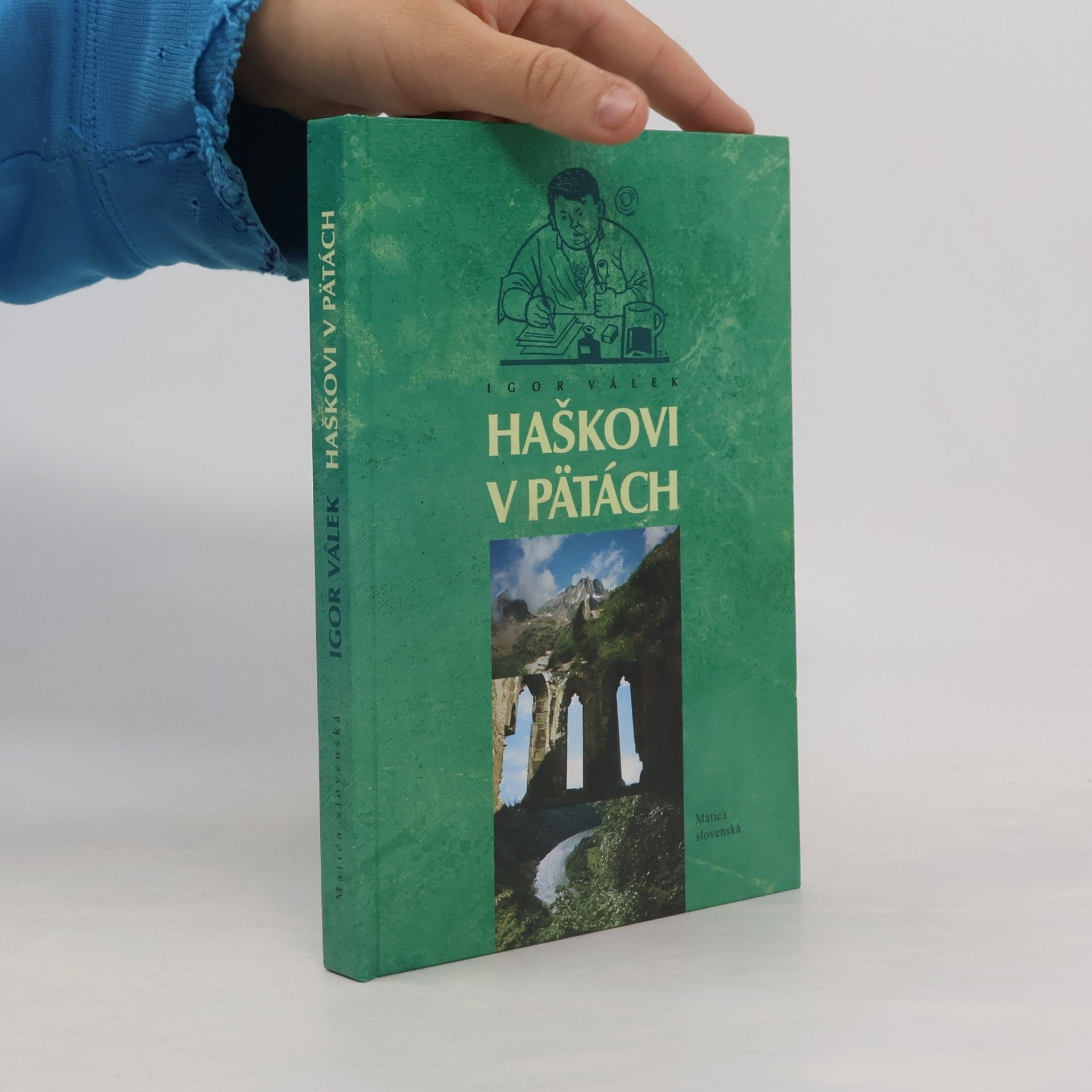 Igor Válek Haškovi v pätách