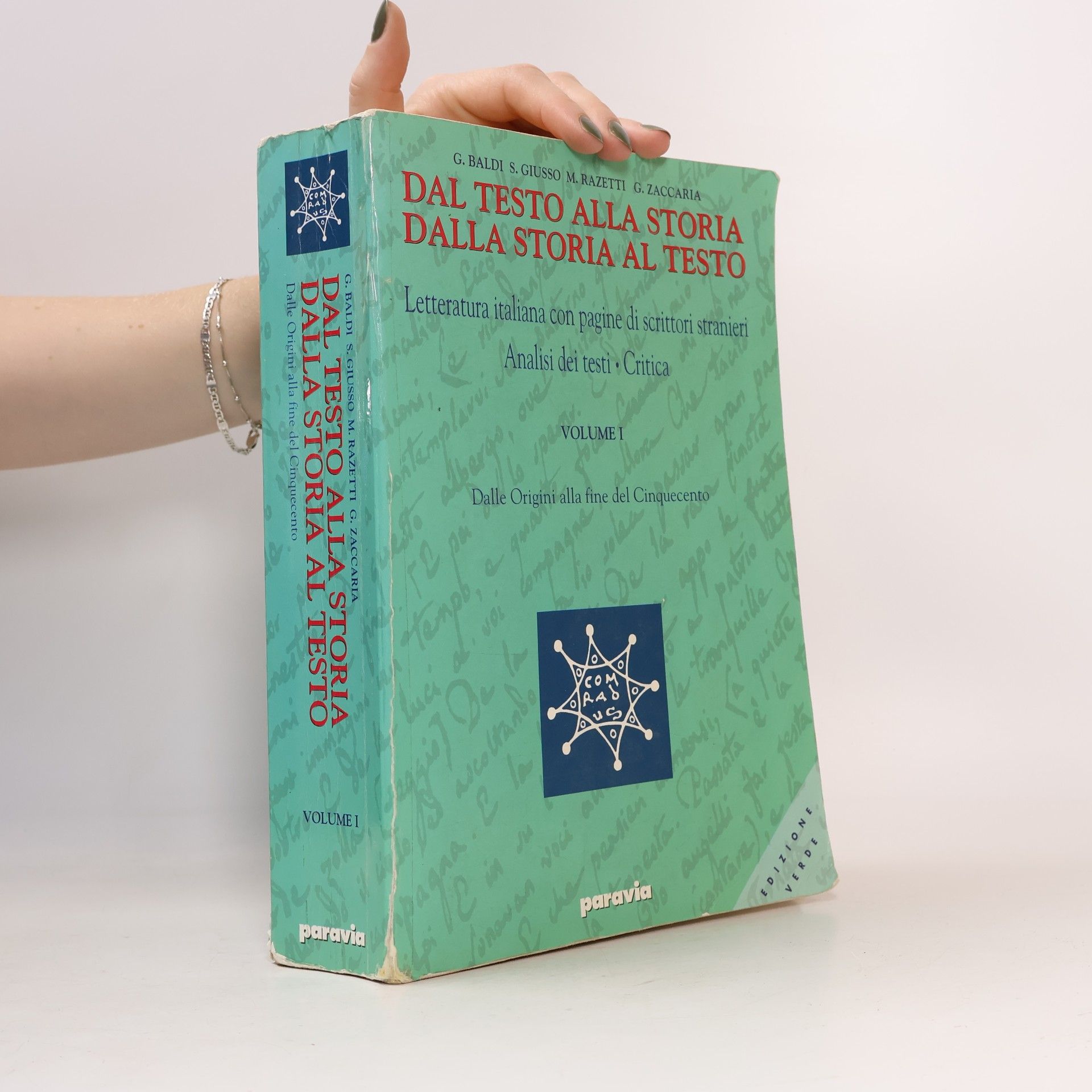 G. Baldissin Molli Edizione verde - 1: Dal testo alla storia. Dalla storia al testo. Letteratura italiana con pagine di scrittori stranieri. Analisi dei testi. Critica. Ediz. verde (Vol. 1)