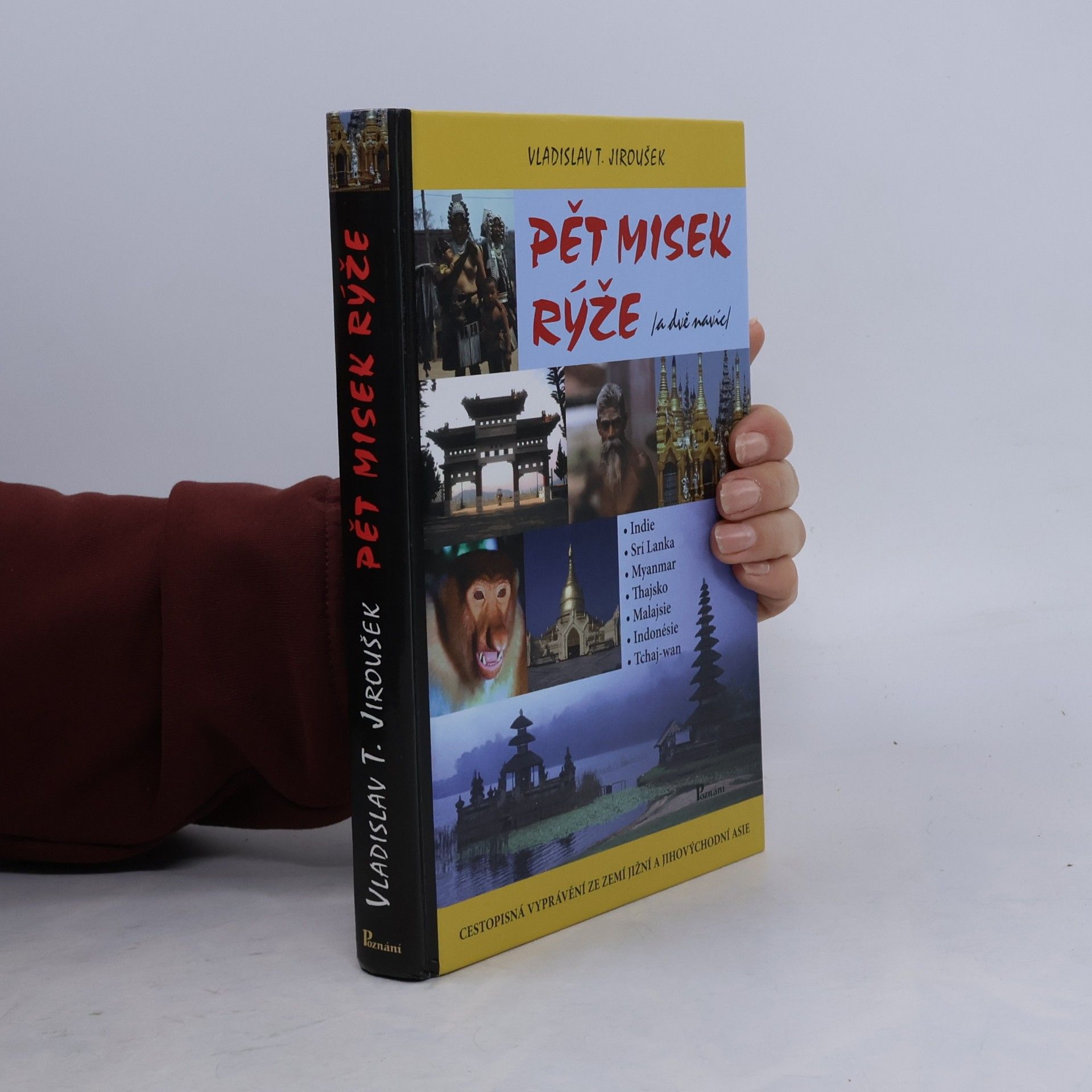 Pět misek rýže (a dvě navíc). Cestopisná vyprávění ze zemí jižní a jihovýchodní Asie