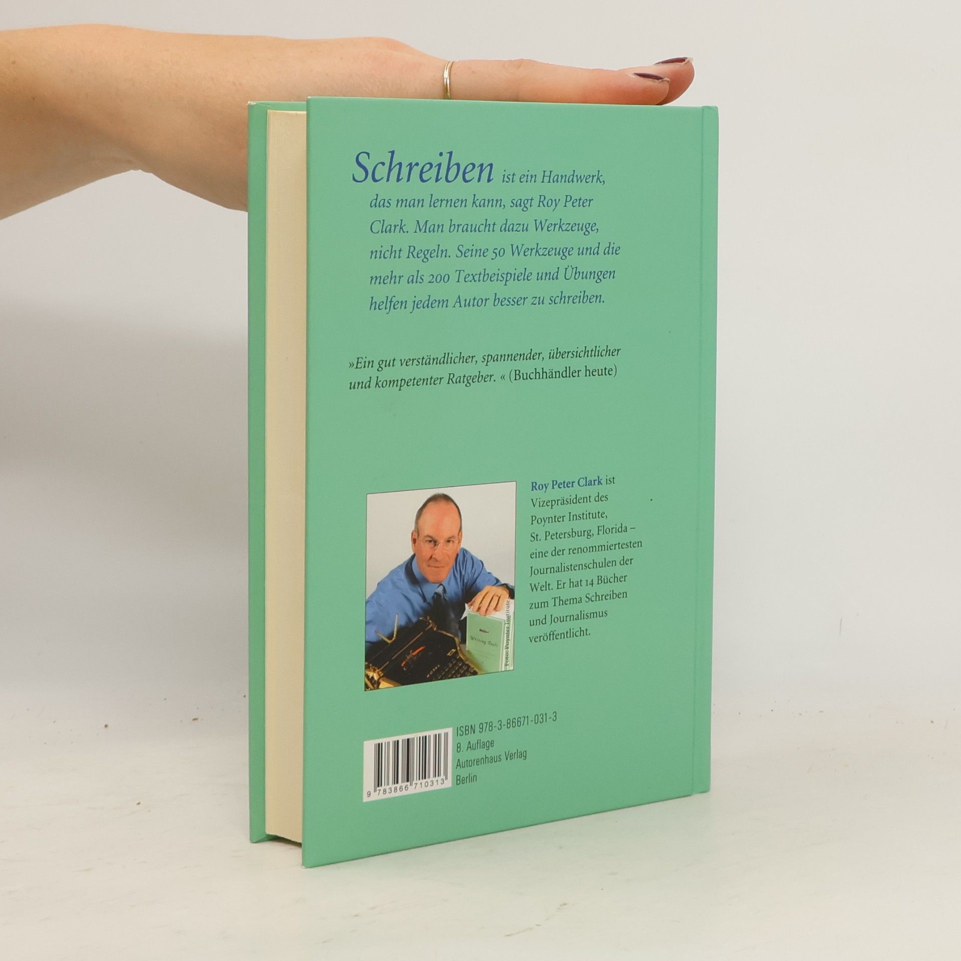 Roy Peter Clark Die 50 Werkzeuge für gutes Schreiben : Handbuch für Autoren, Journalisten & Texter