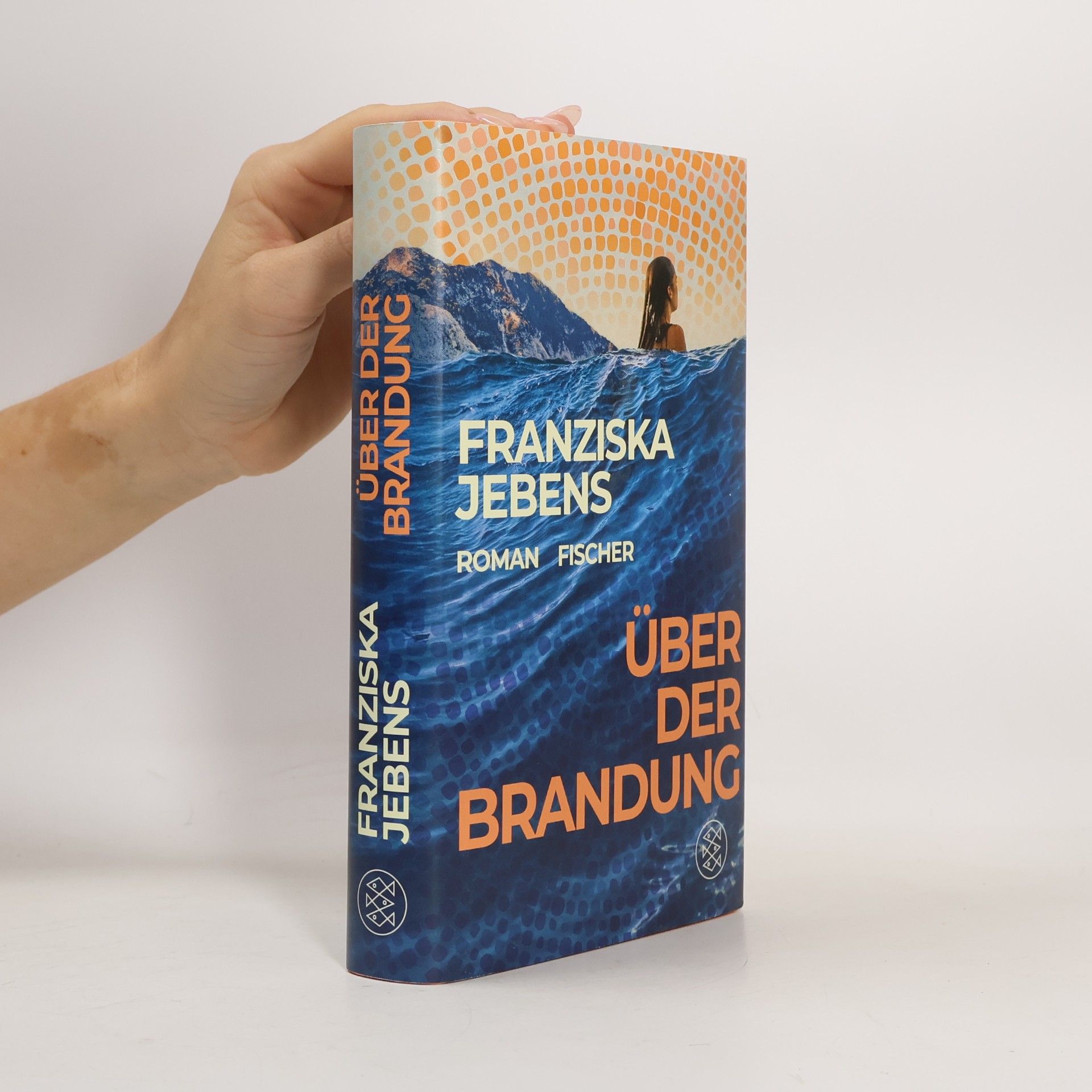 Über der Brandung: Ein lebensveränderndes Abenteuer. Ein Roman voller Optimismus, Weisheit und Mut.