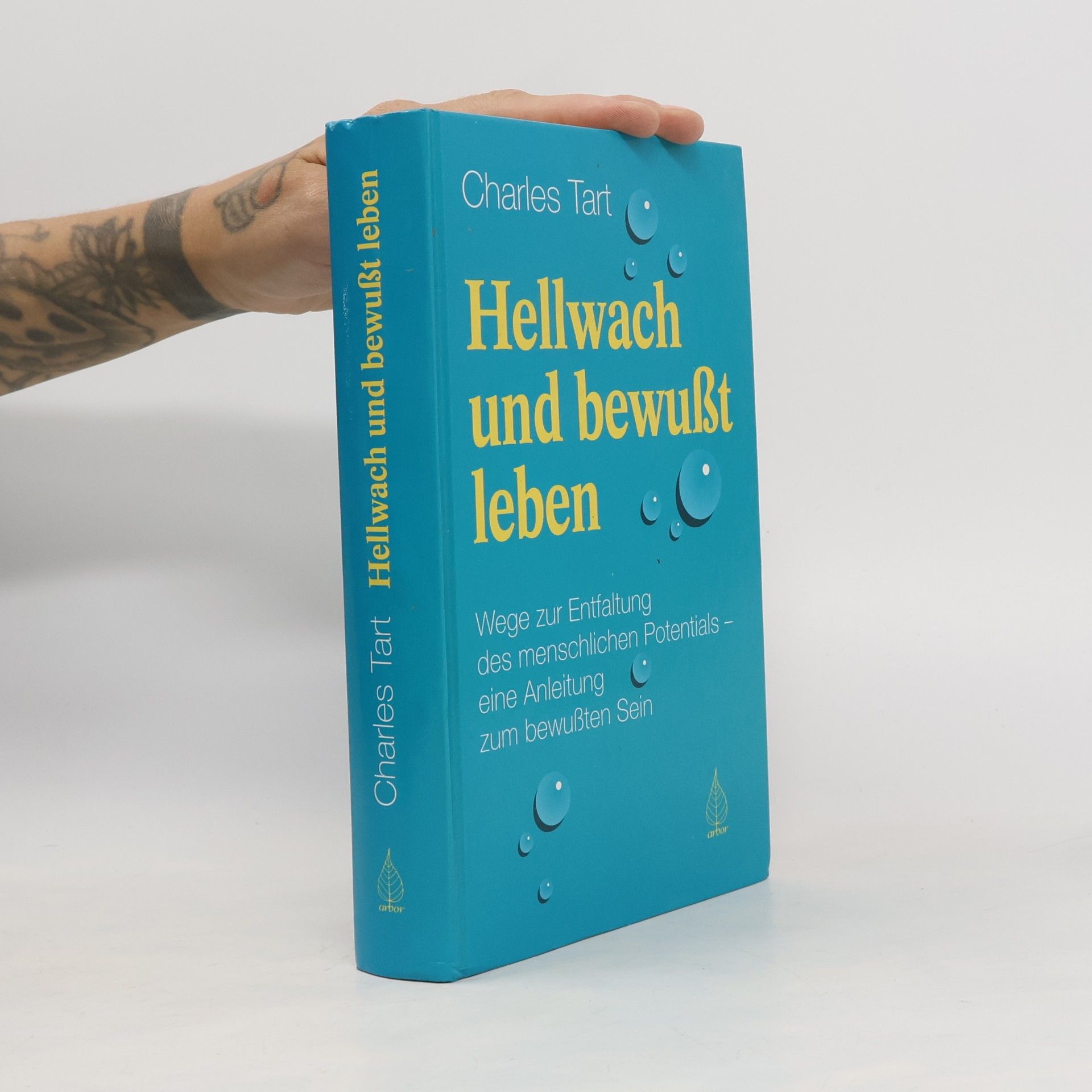 Hellwach und bewusst leben