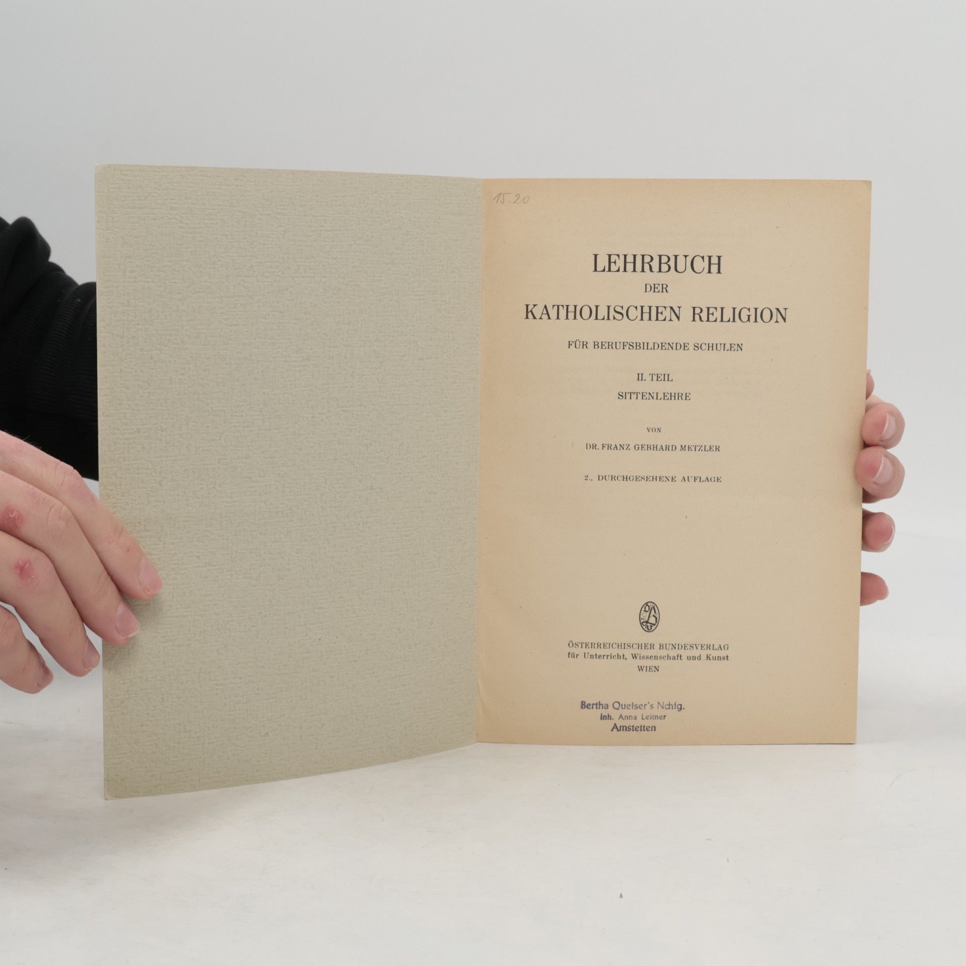 Dr. Franz Gebhard Metzler Lehrbuch der katholischen Religion für berufsbildende Schulen II