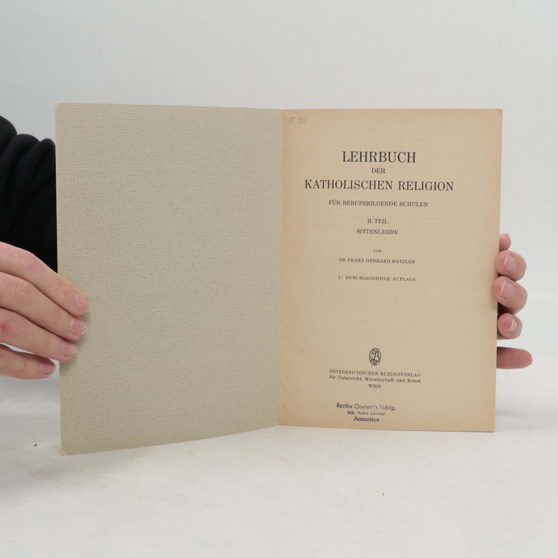Dr. Franz Gebhard Metzler Lehrbuch der katholischen Religion für berufsbildende Schulen II