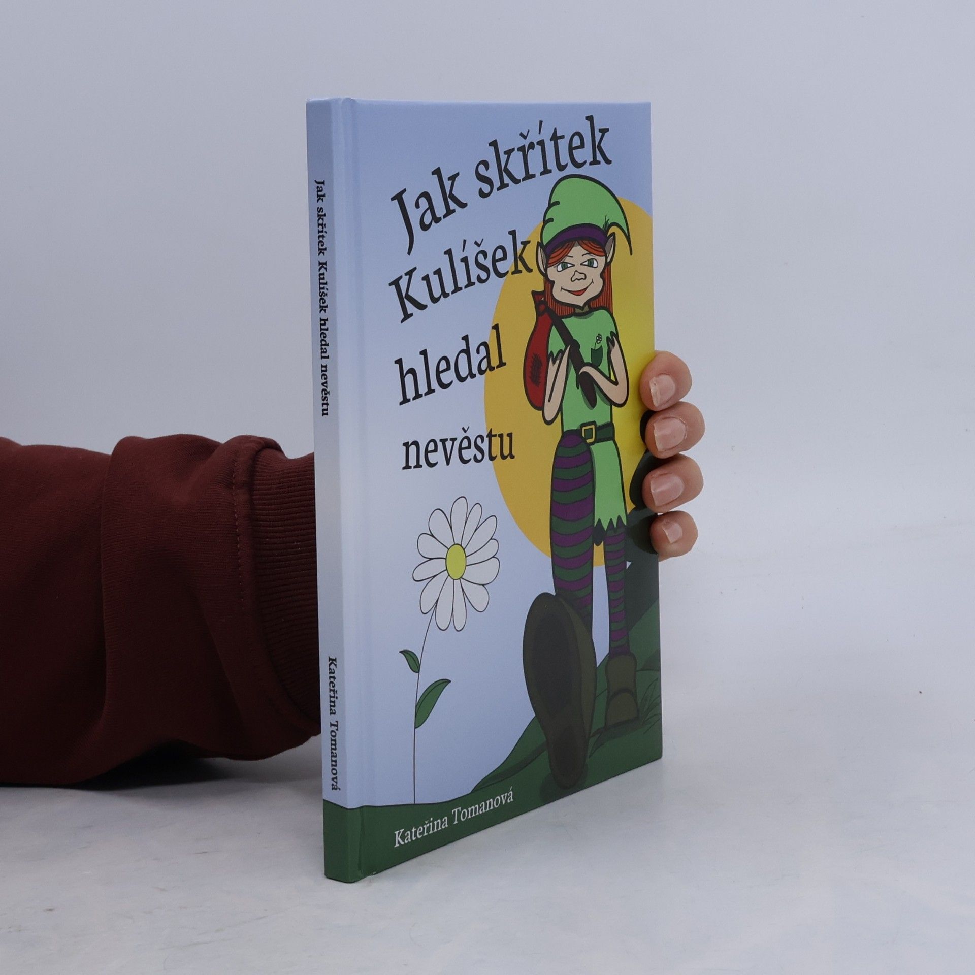 Kateřina Tomanová Jak skřítek Kulíšek hledal nevěstu
