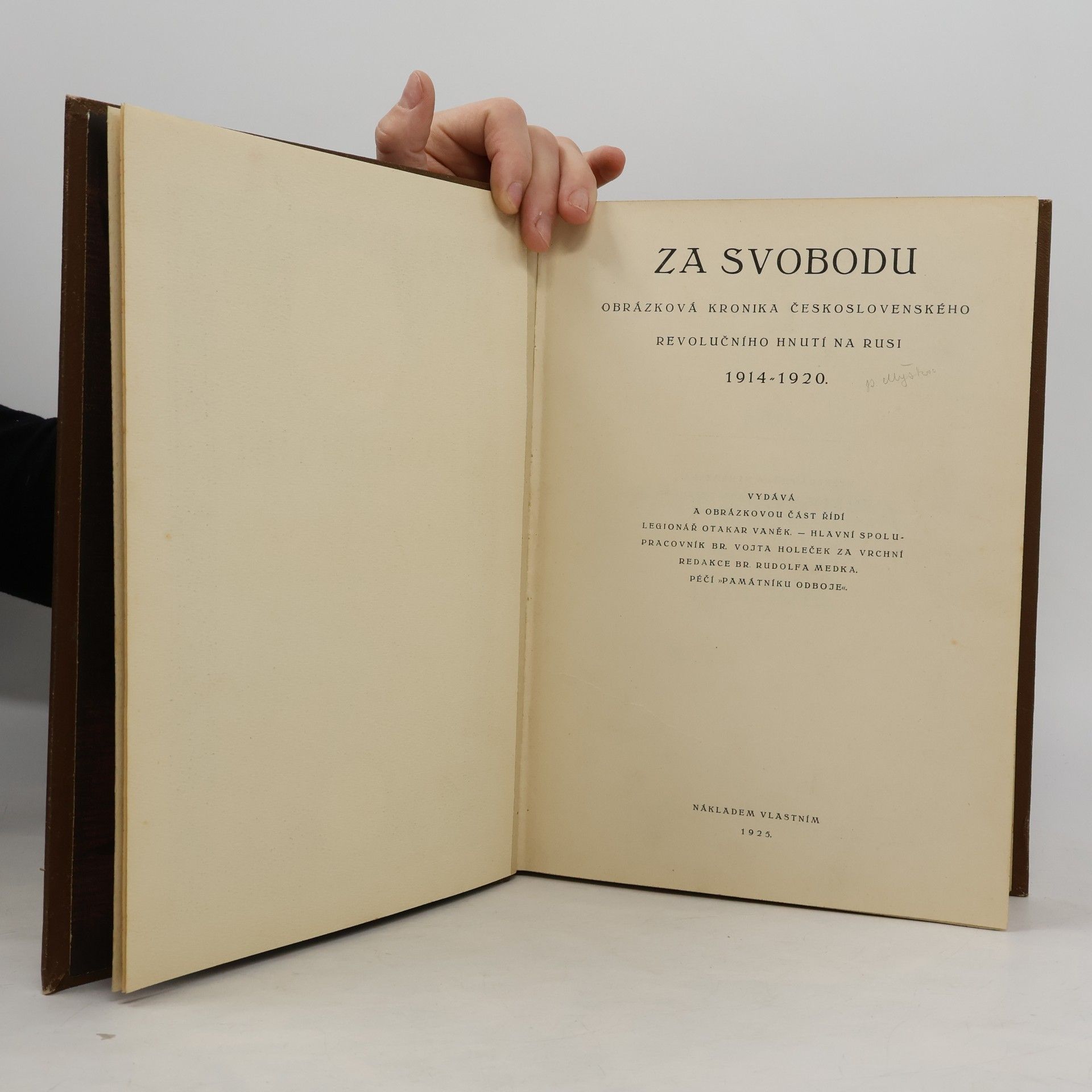 Otakar Vaněk Za svobodu 1. Obrázková kronika československého revolučního hnutí na Rusi 1914-1920
