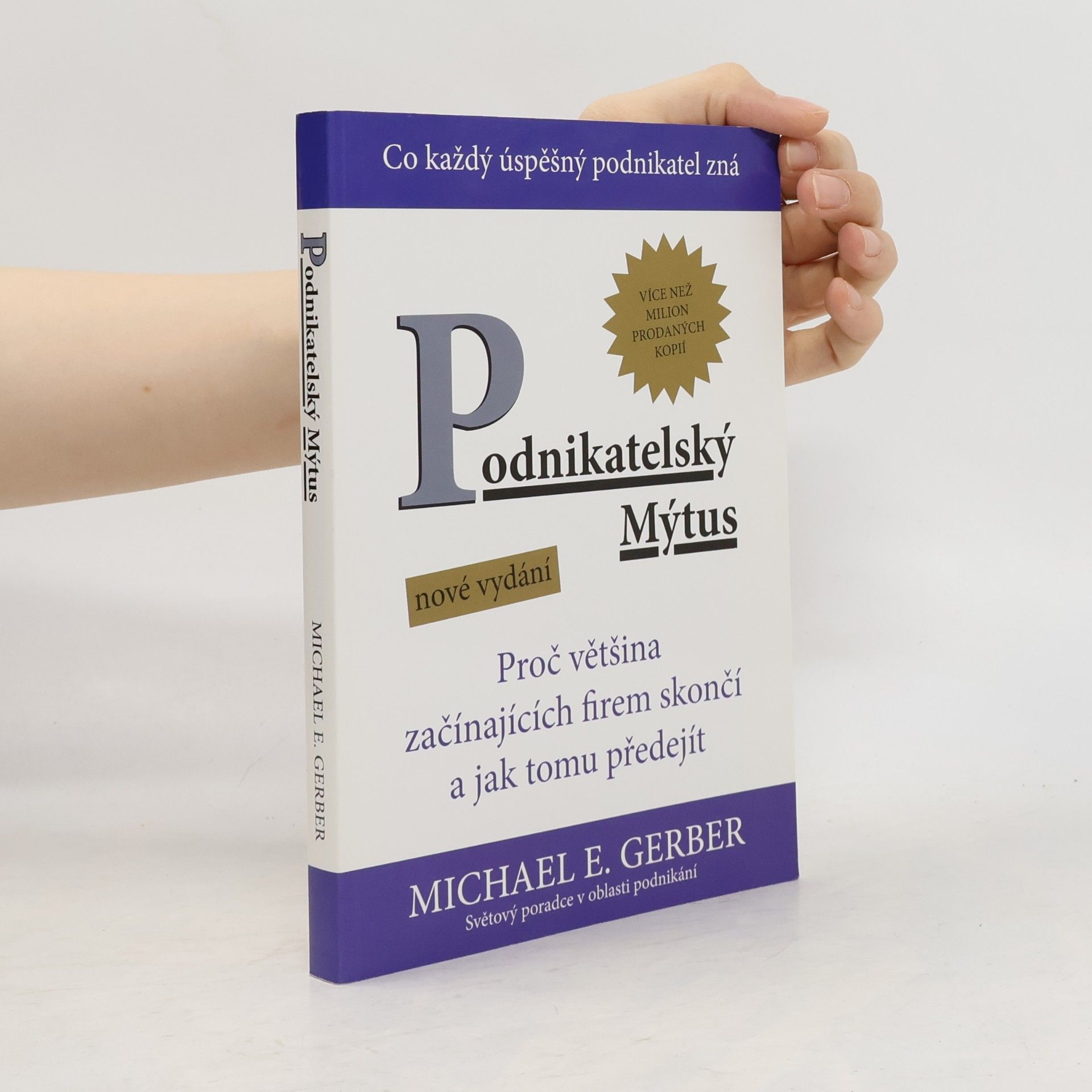 Michael E. Gerber Podnikatelský mýtus