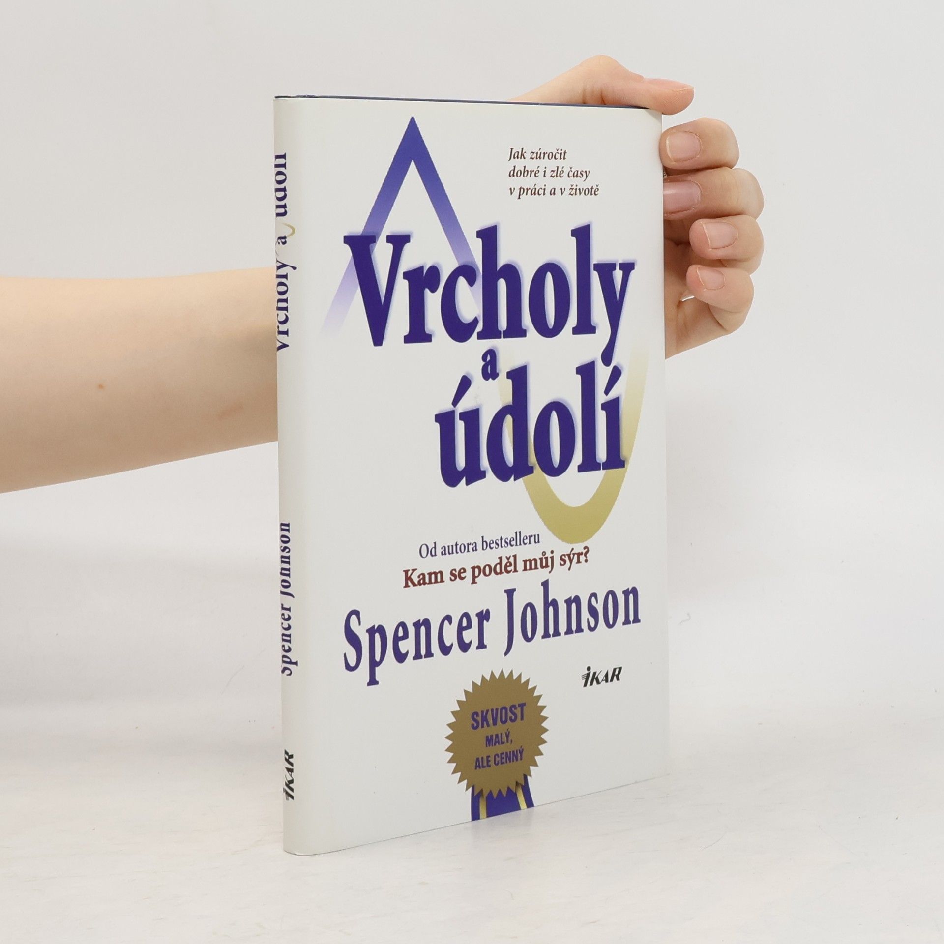 Spencer Johnson Vrcholy a údolí
