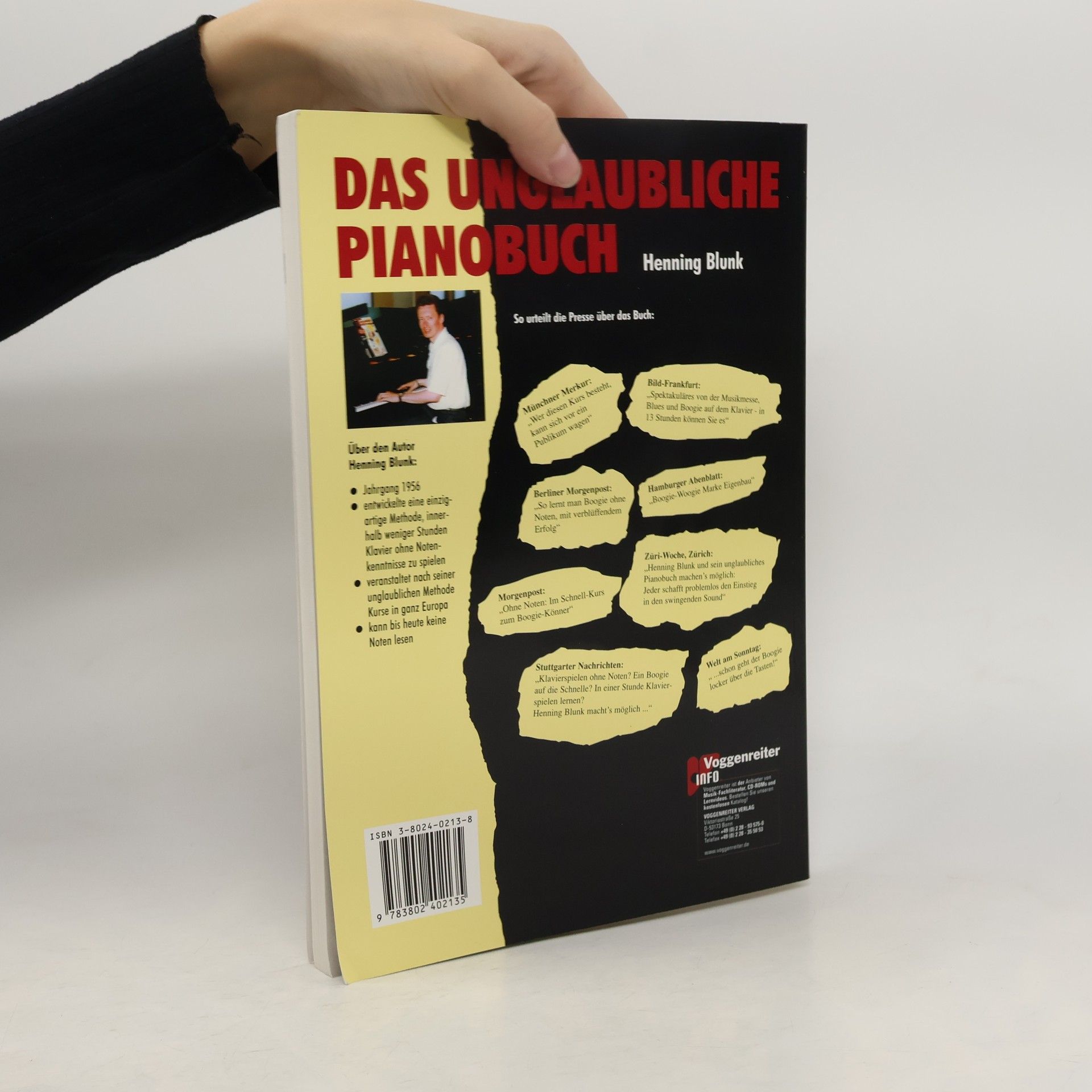 Henning Blunk Das unglaubliche Pianobuch. Boogie-Woogie, Blues und Rock auf dem Klavier, ohne Noten