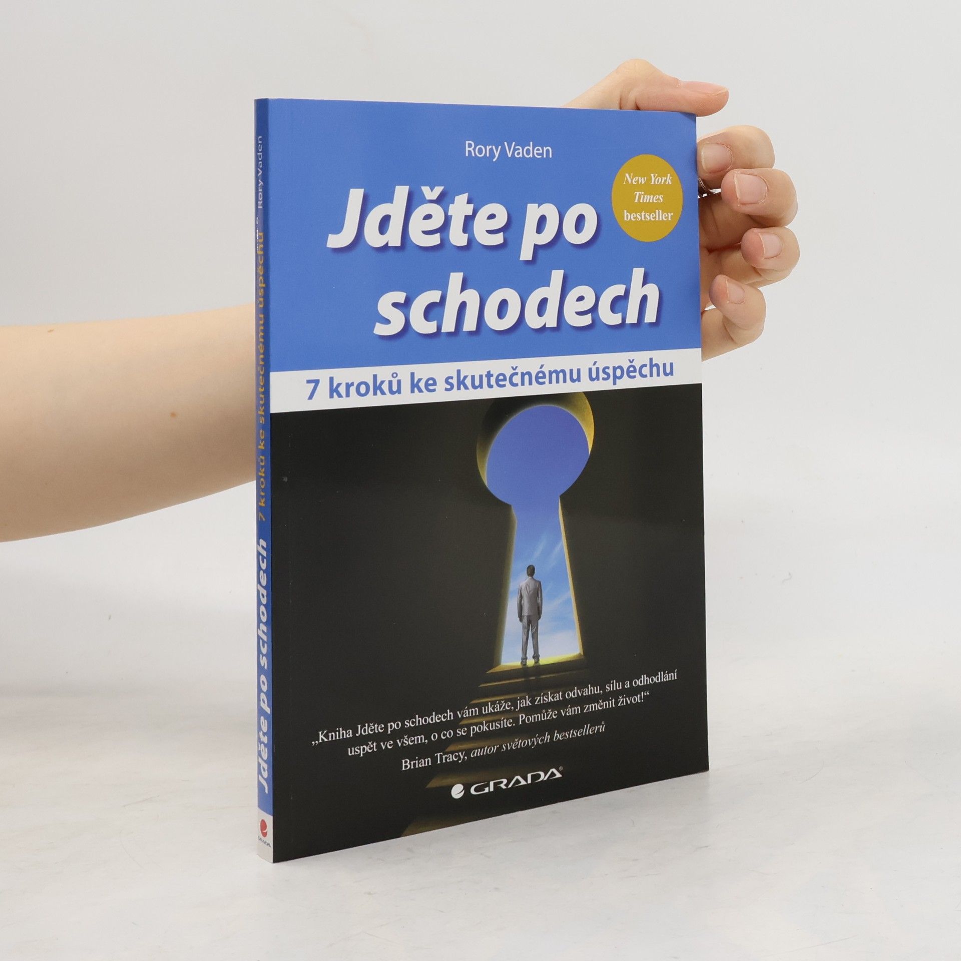 Jděte po schodech : 7 kroků ke skutečnému úspěchu