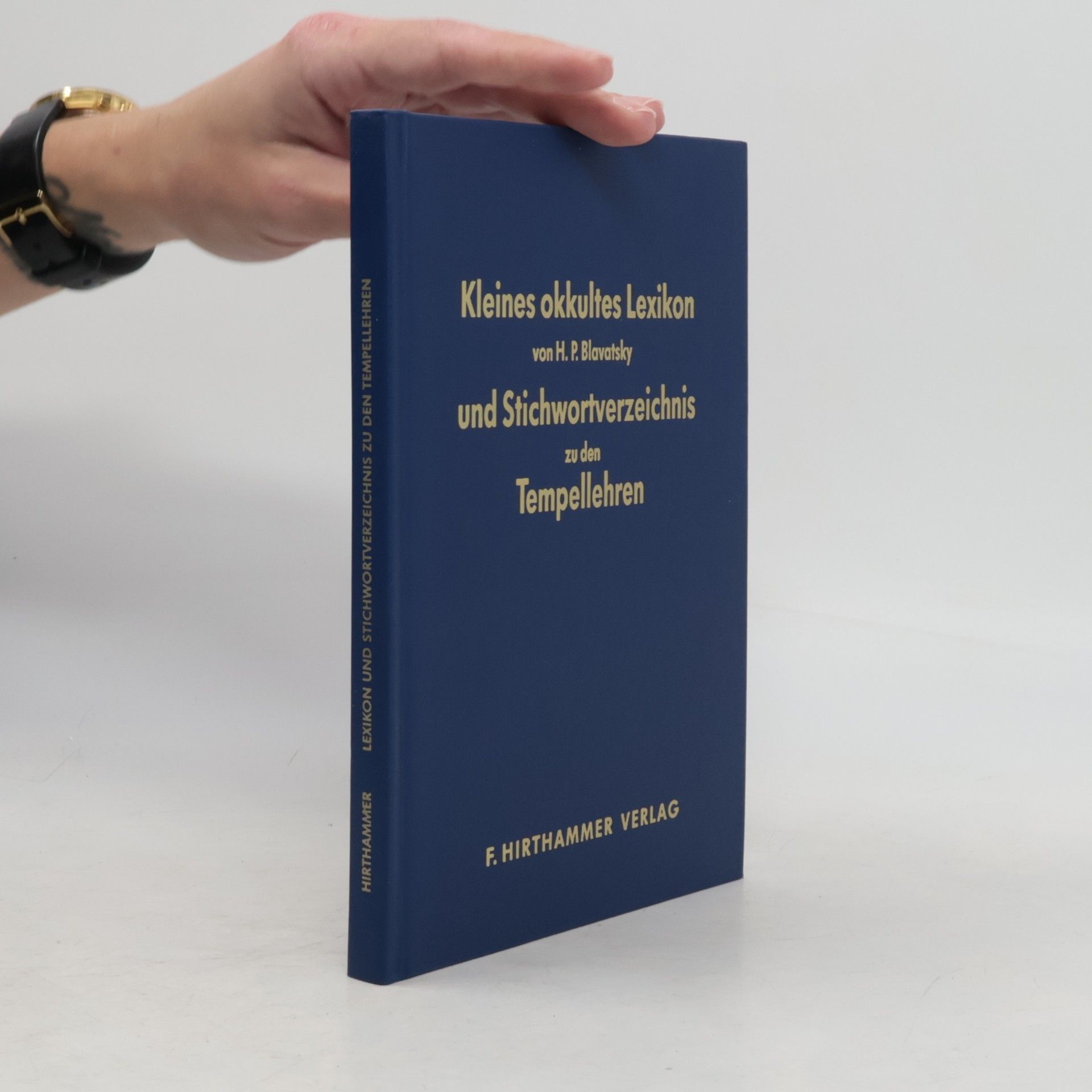 Helena P. Blavatsky Kleines okkultes Lexikon und Stichwortverzeichnis zu den Tempellehren