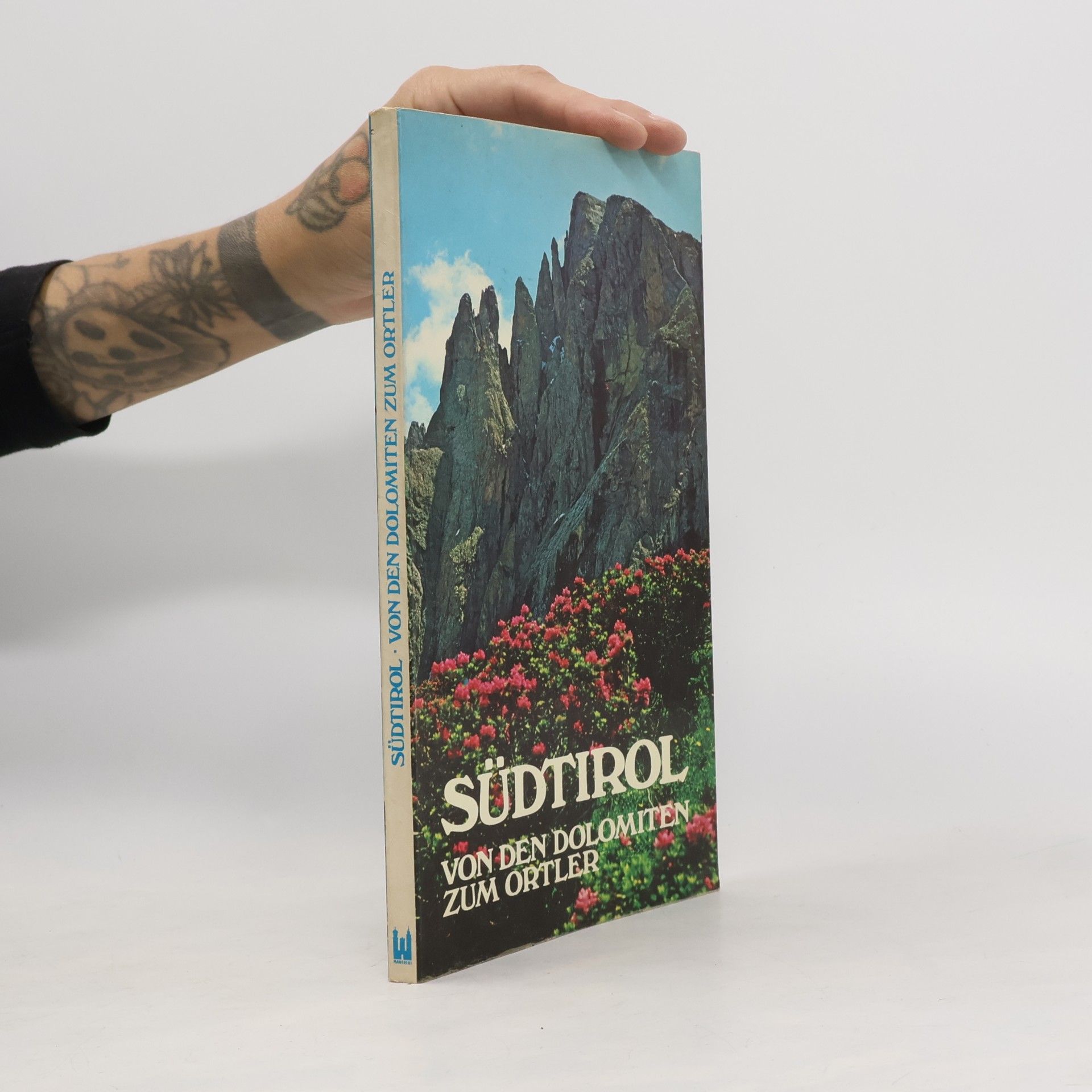 Various authors Südtirol Von den Dolomiten zum Ortler