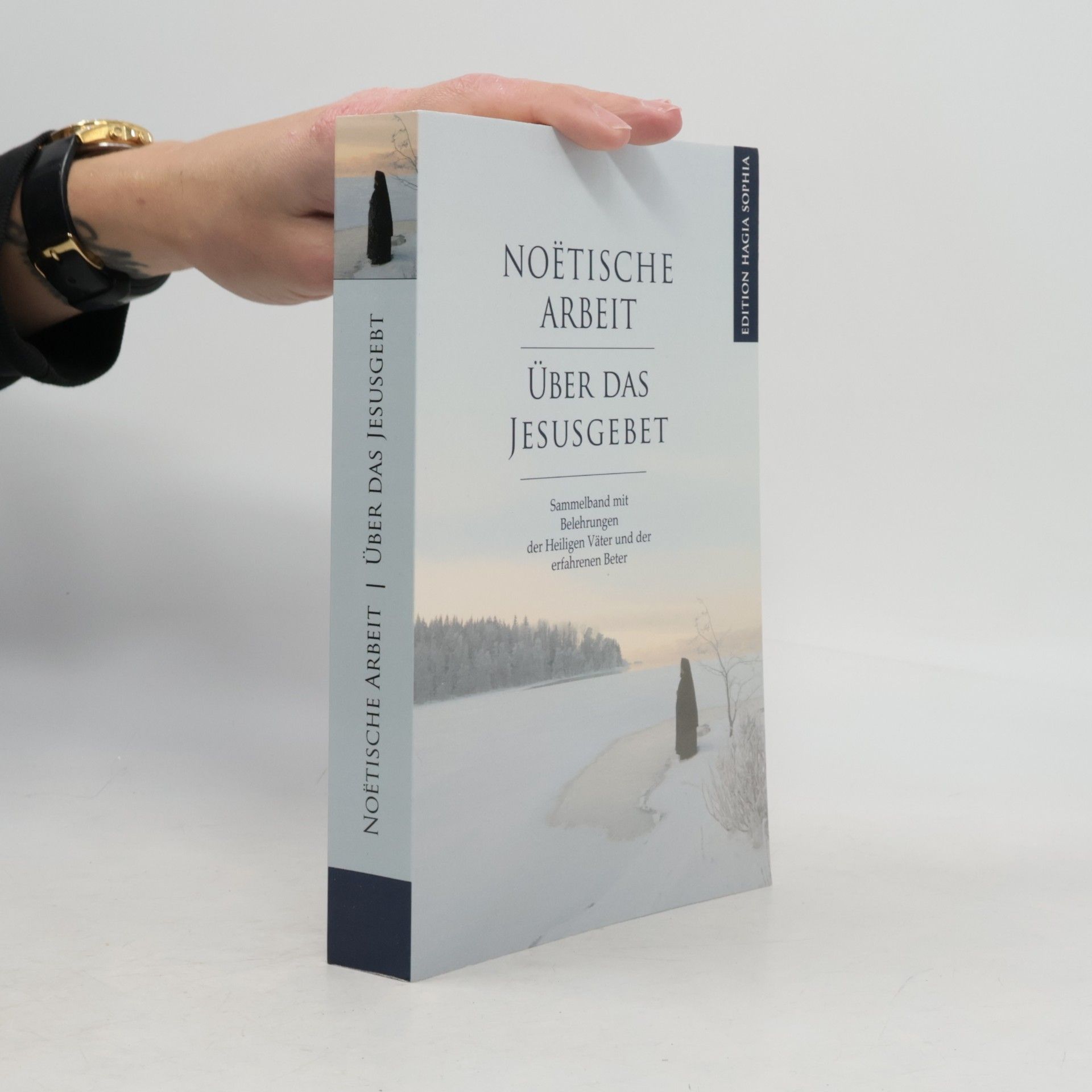 Chariton Dunayev Noёtische Arbeit. Über das Jesusgebet: Sammelband mit Belehrungen der Heiligen Väter und der erfahrenen Beter.