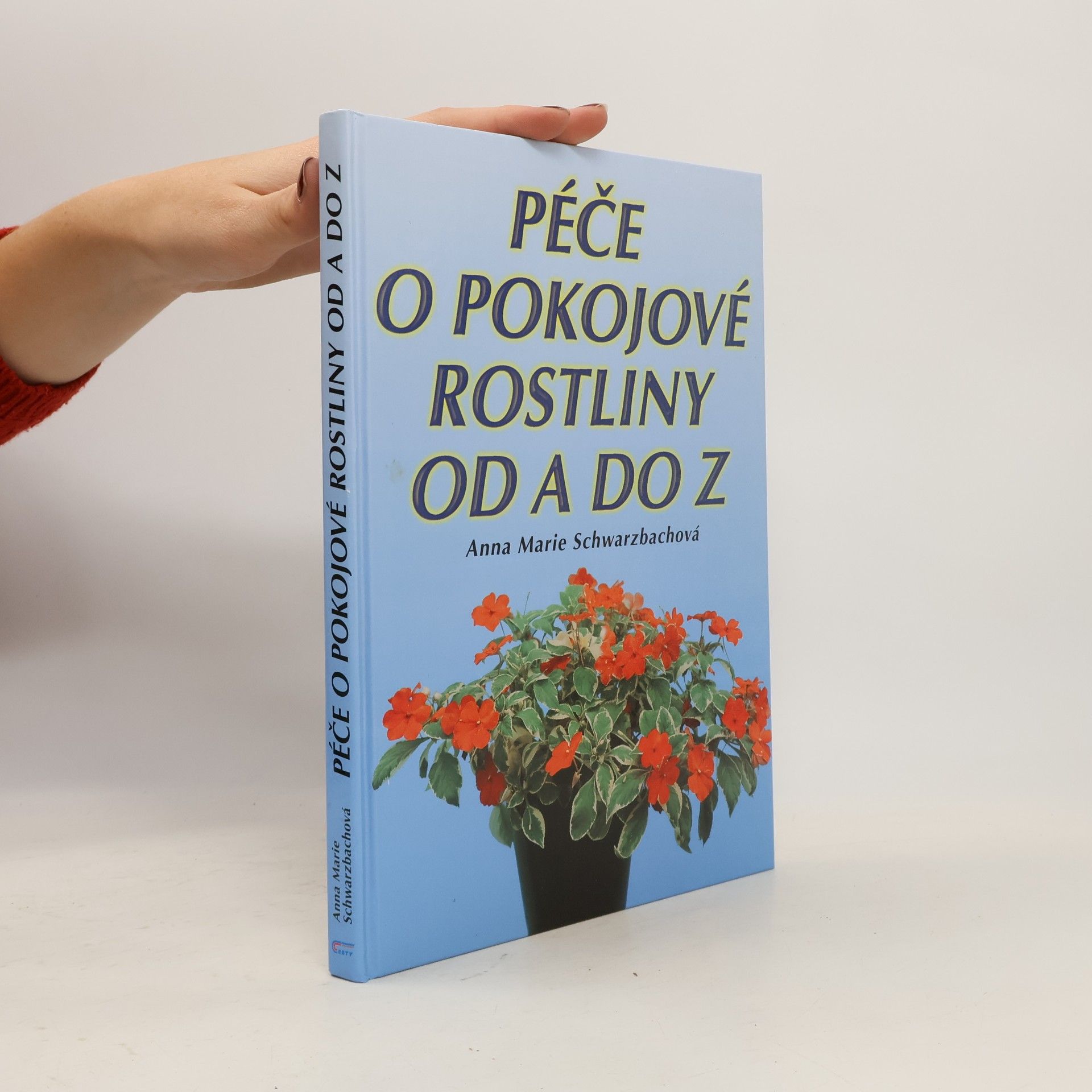 Péče o pokojové rostliny od A do Z