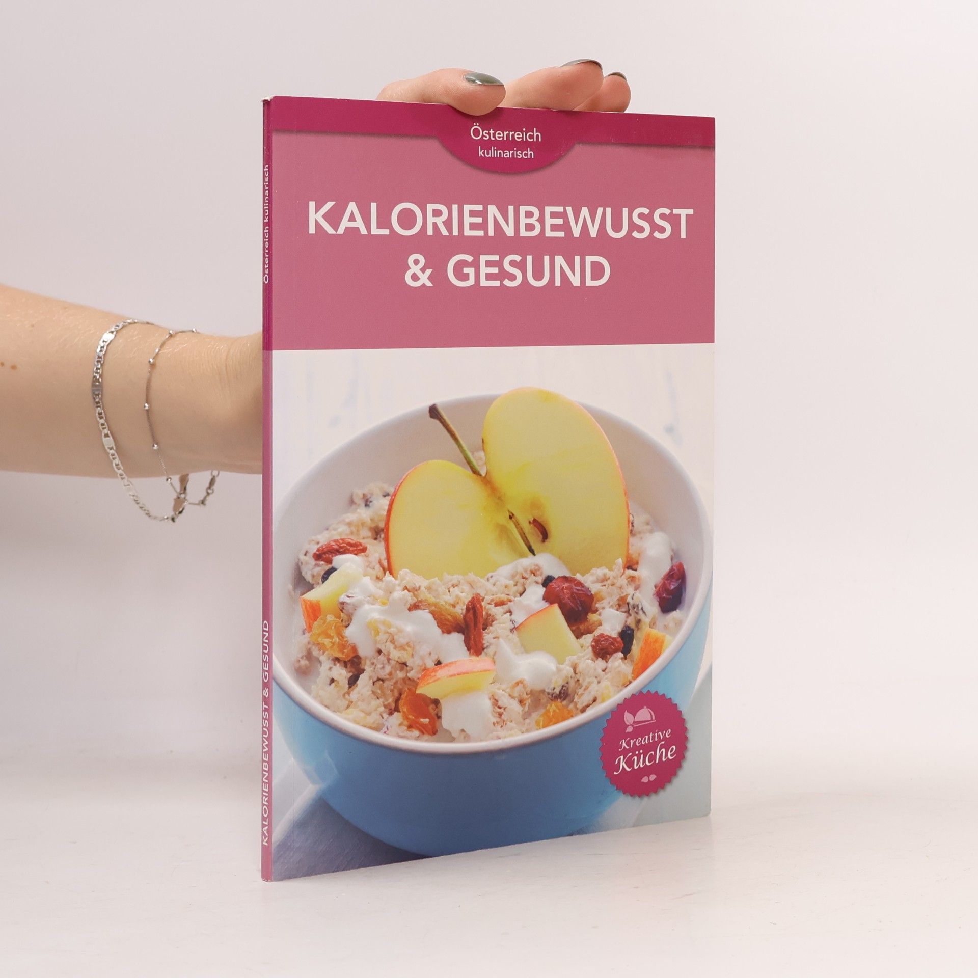 Kolektiv autorů Österreich kulinarisch. Kalorienbewusst & Gesund