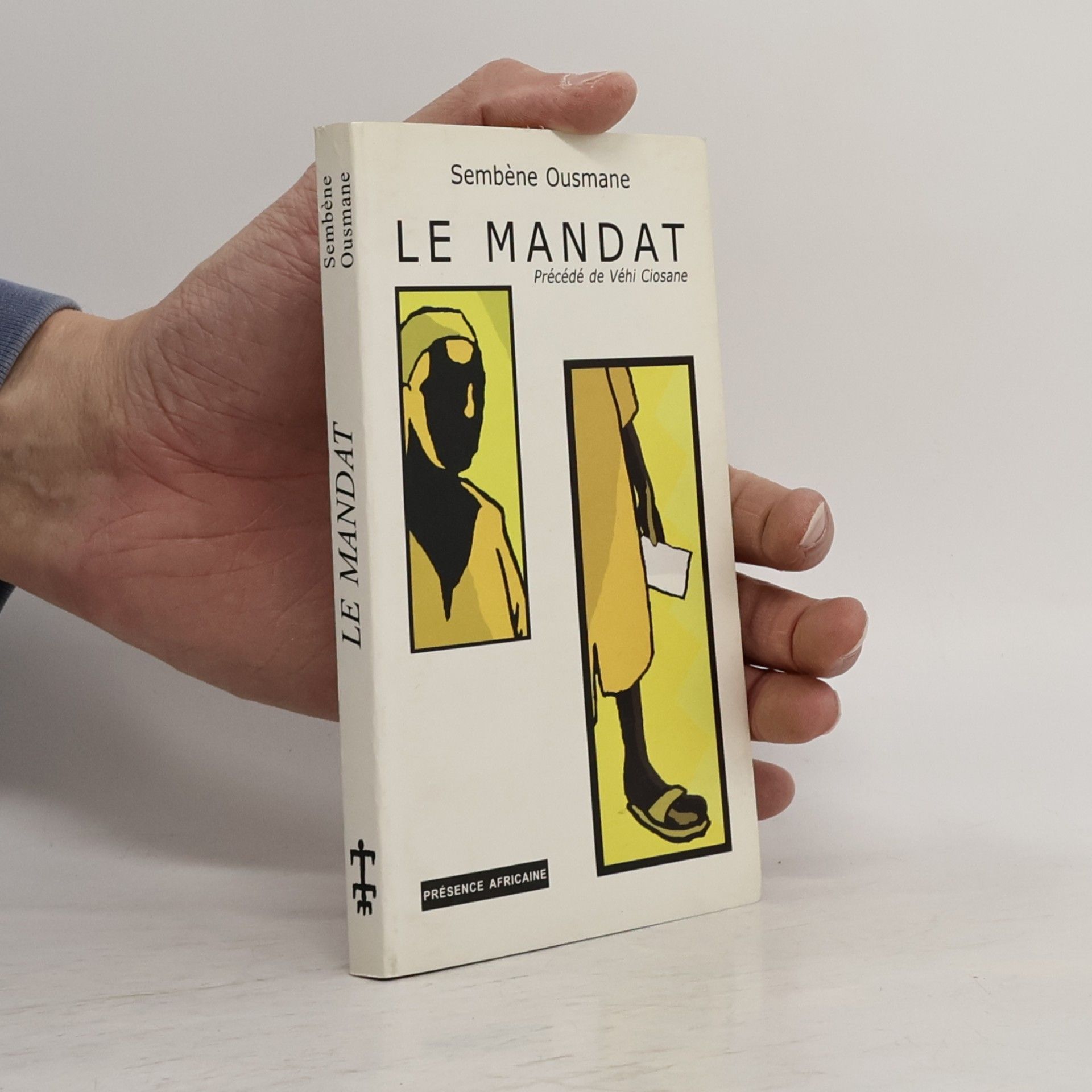 Ousmane Sembène Le Mandat, précédé de Véhi Ciosane