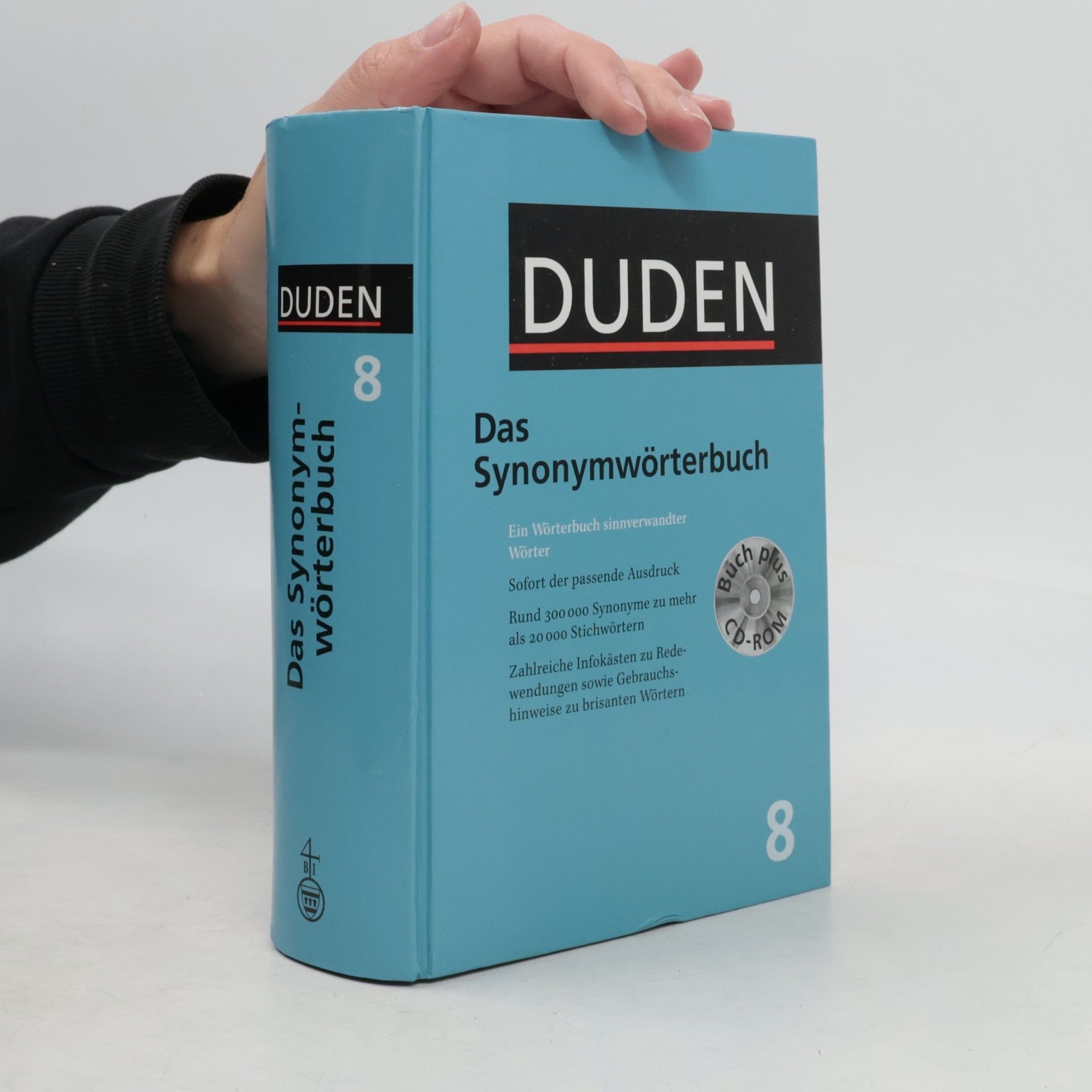 Autorenkollektiv Duden : das Synonymwörterbuch : ein Wörterbuch sinnverwandter Wörter