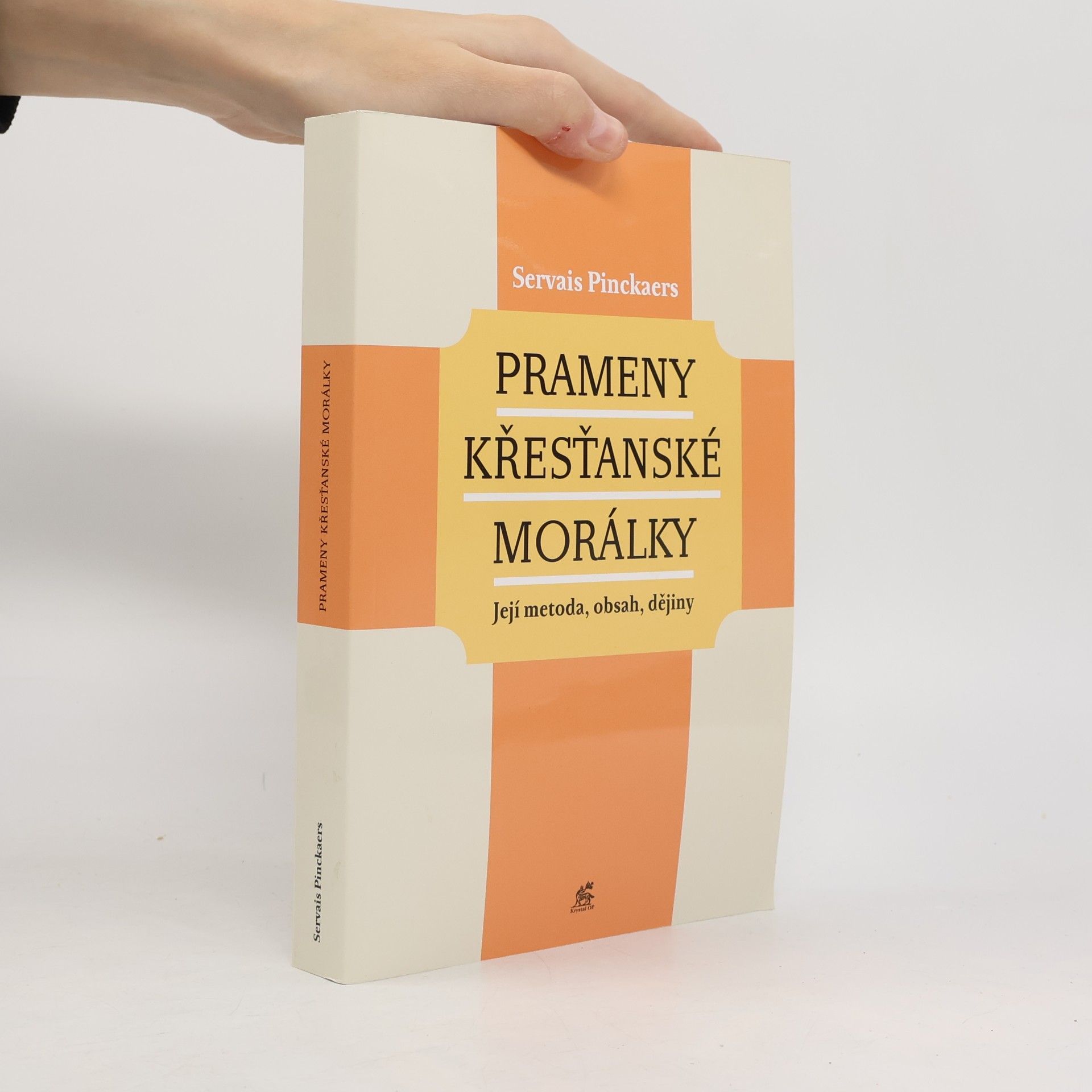 Servais-Théodore Pinckaers Prameny křesťanské morálky : její metoda, obsah, dějiny