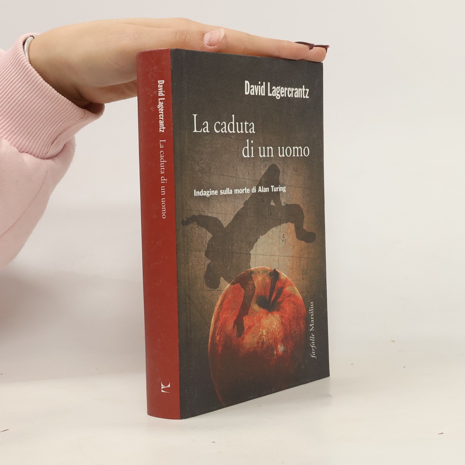 David Lagercrantz La caduta di un uomo. Indagine sulla morte di Alan Turing