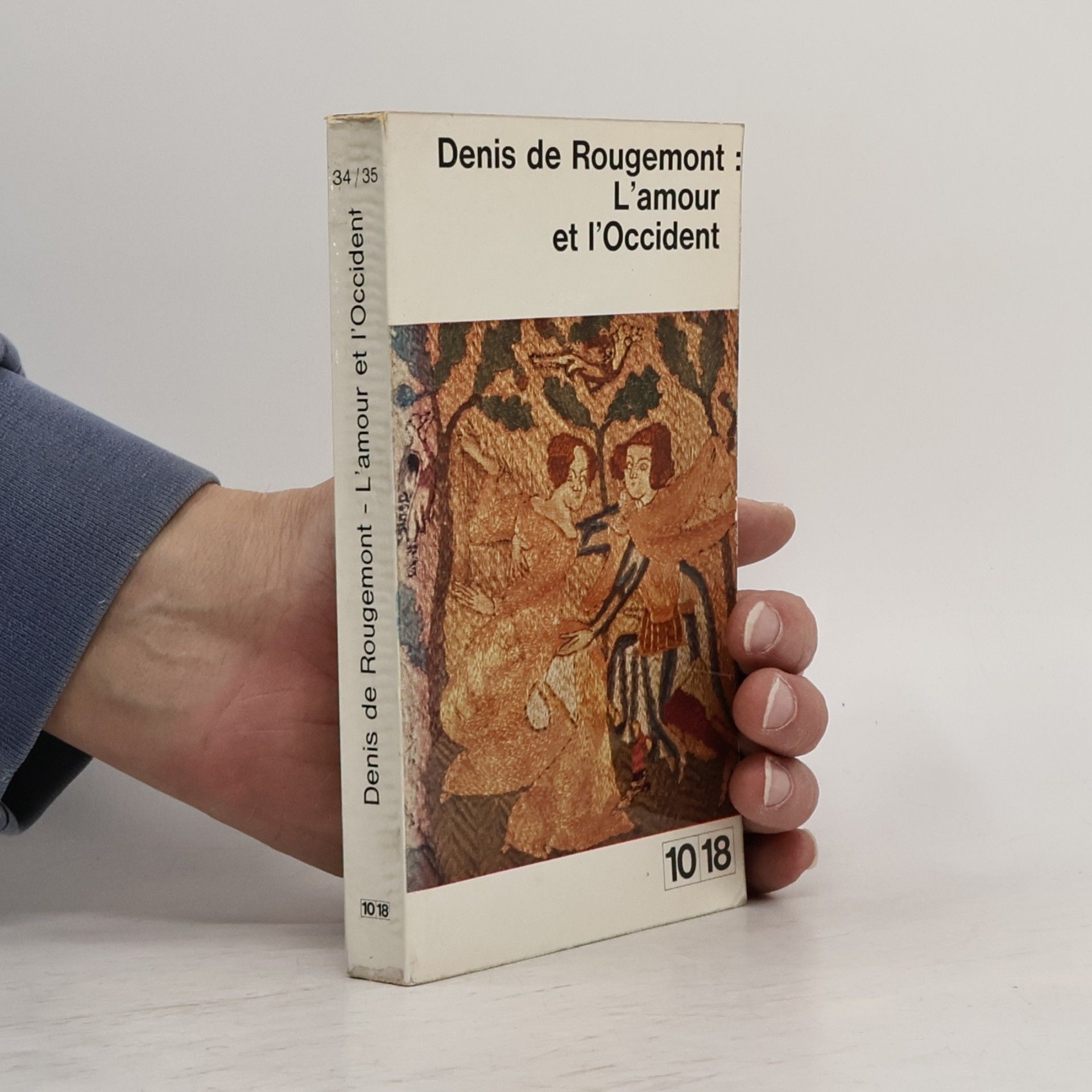 Denis de Rougemont L’amour et l’Occident