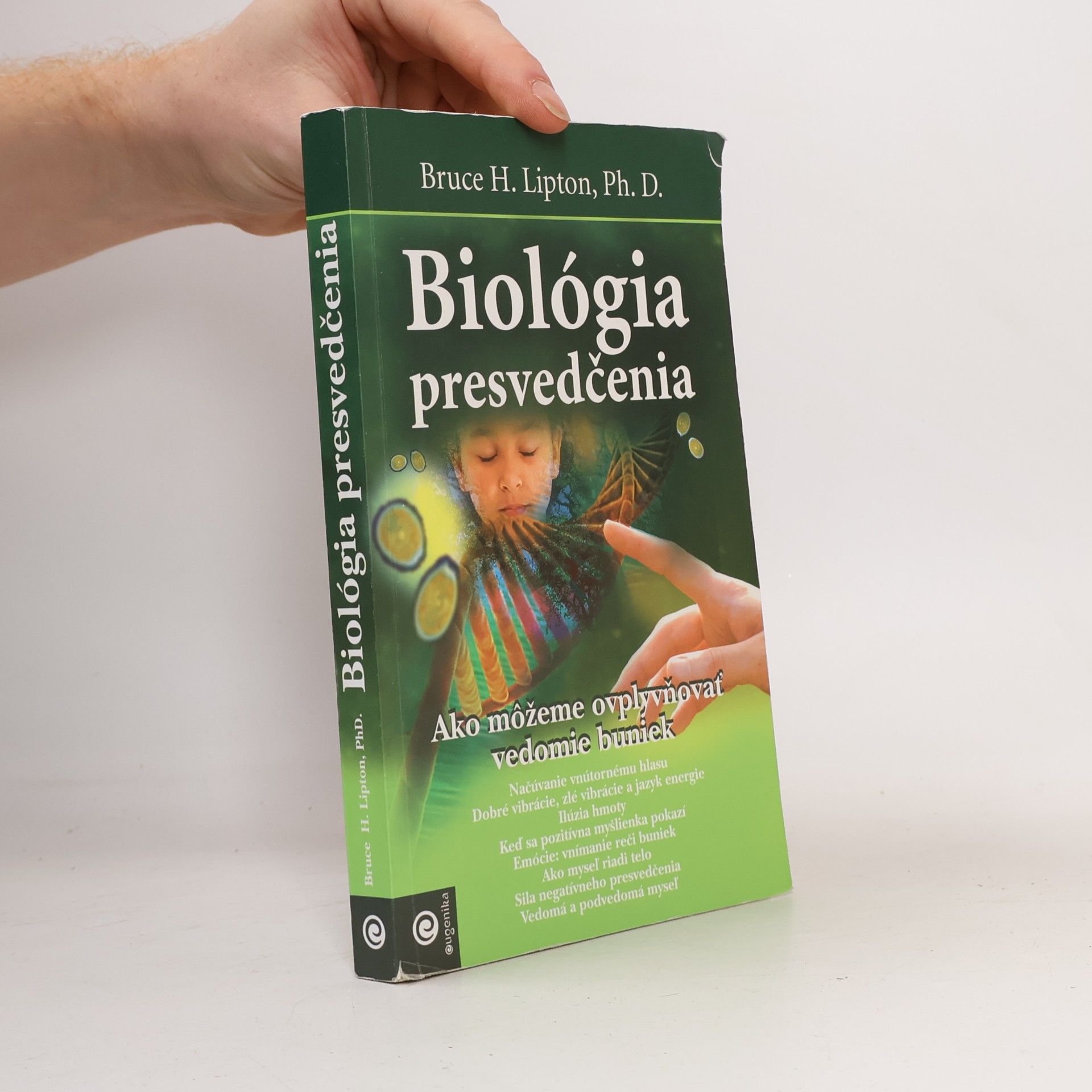 Bruce Lipton Biológia presvedčenia